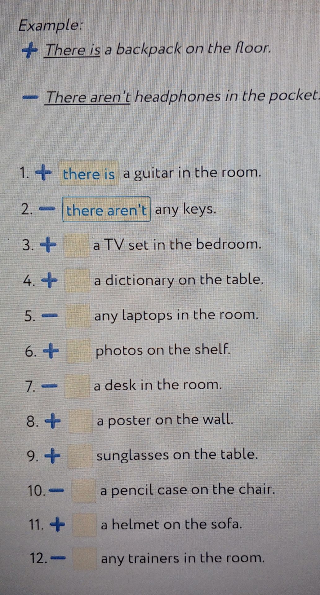 Фото задания: Complete the sentences with there is, there are, there isn't, or there aren't: 1. There is a guitar in the room. 2. There…