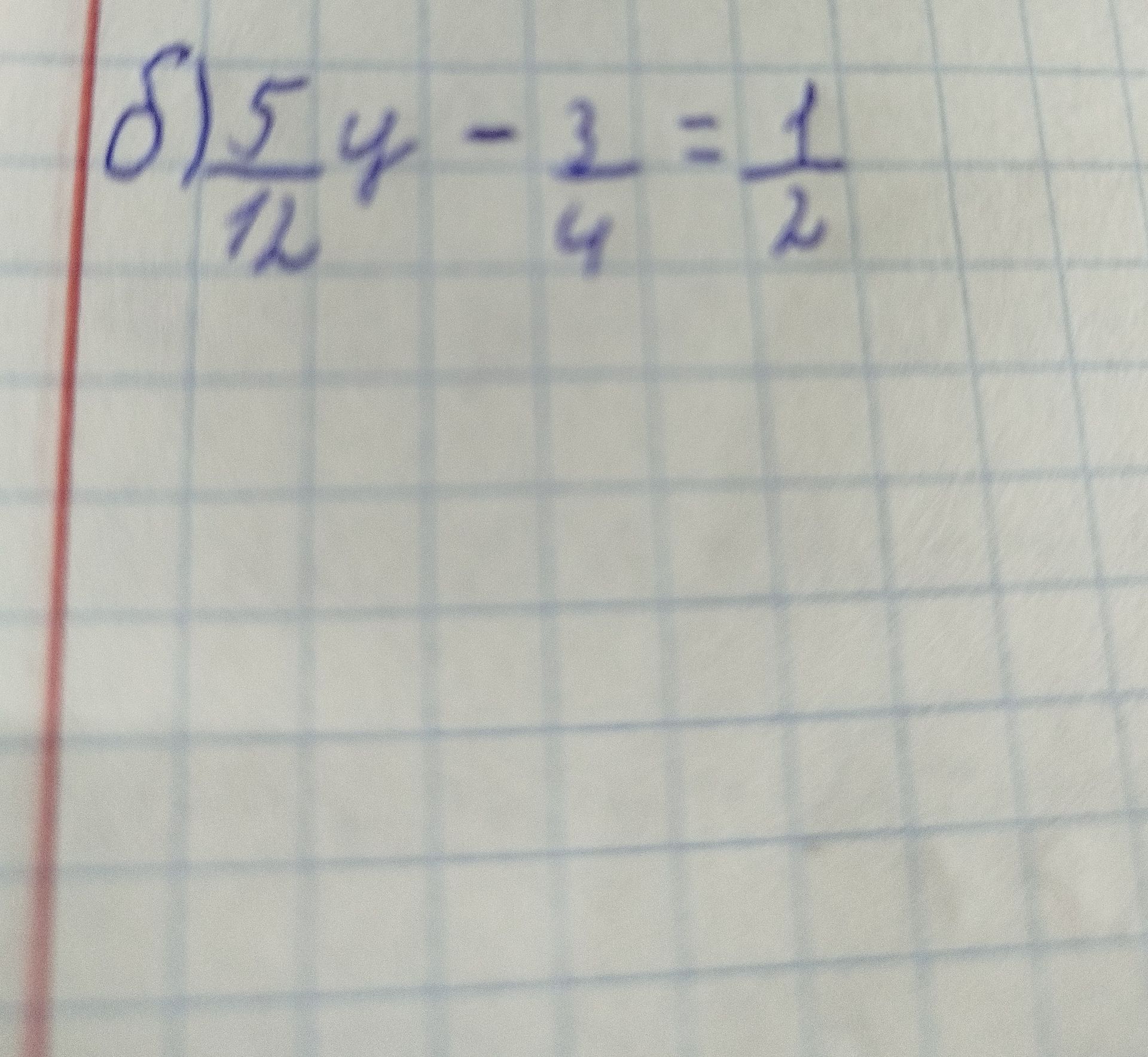 Фото задания: 6) \(\frac{5}{12}y-\frac{1}{4}=\frac{1}{2}\)