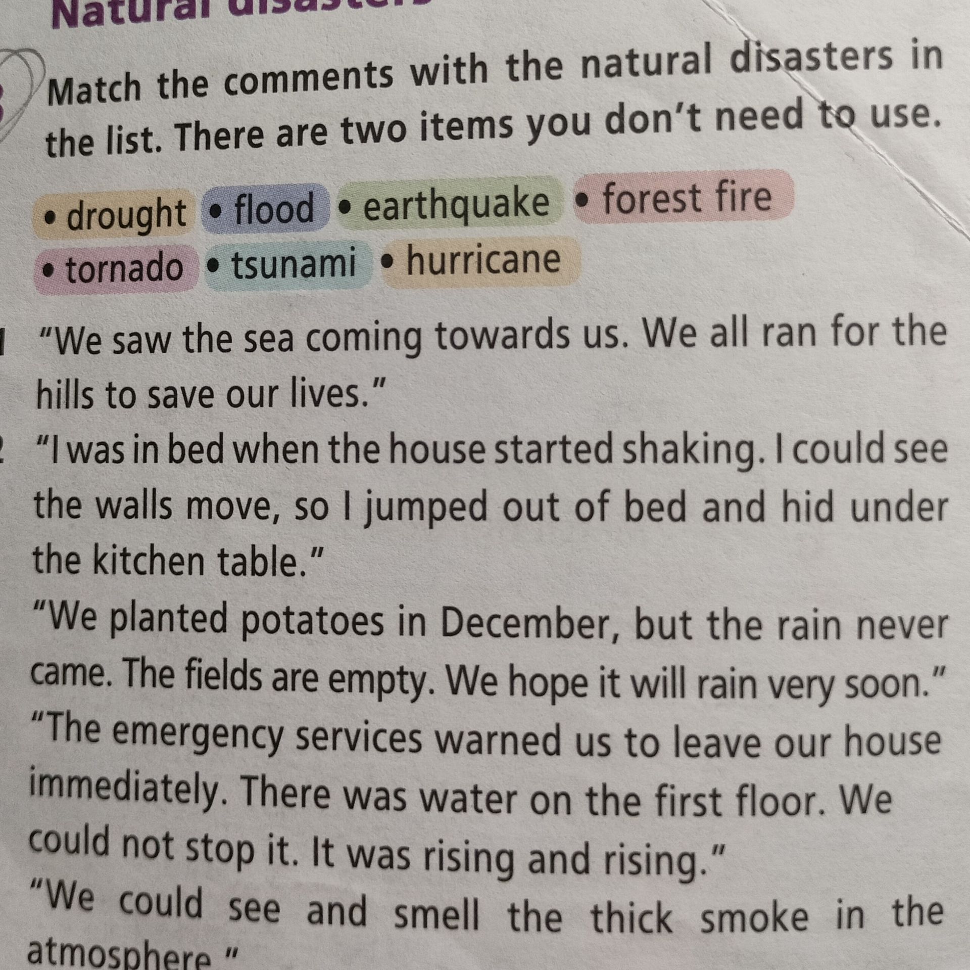 Фото задания: Match the comments with the natural disasters in the list. There are two items you don’t need to use. List: drought, flood,…