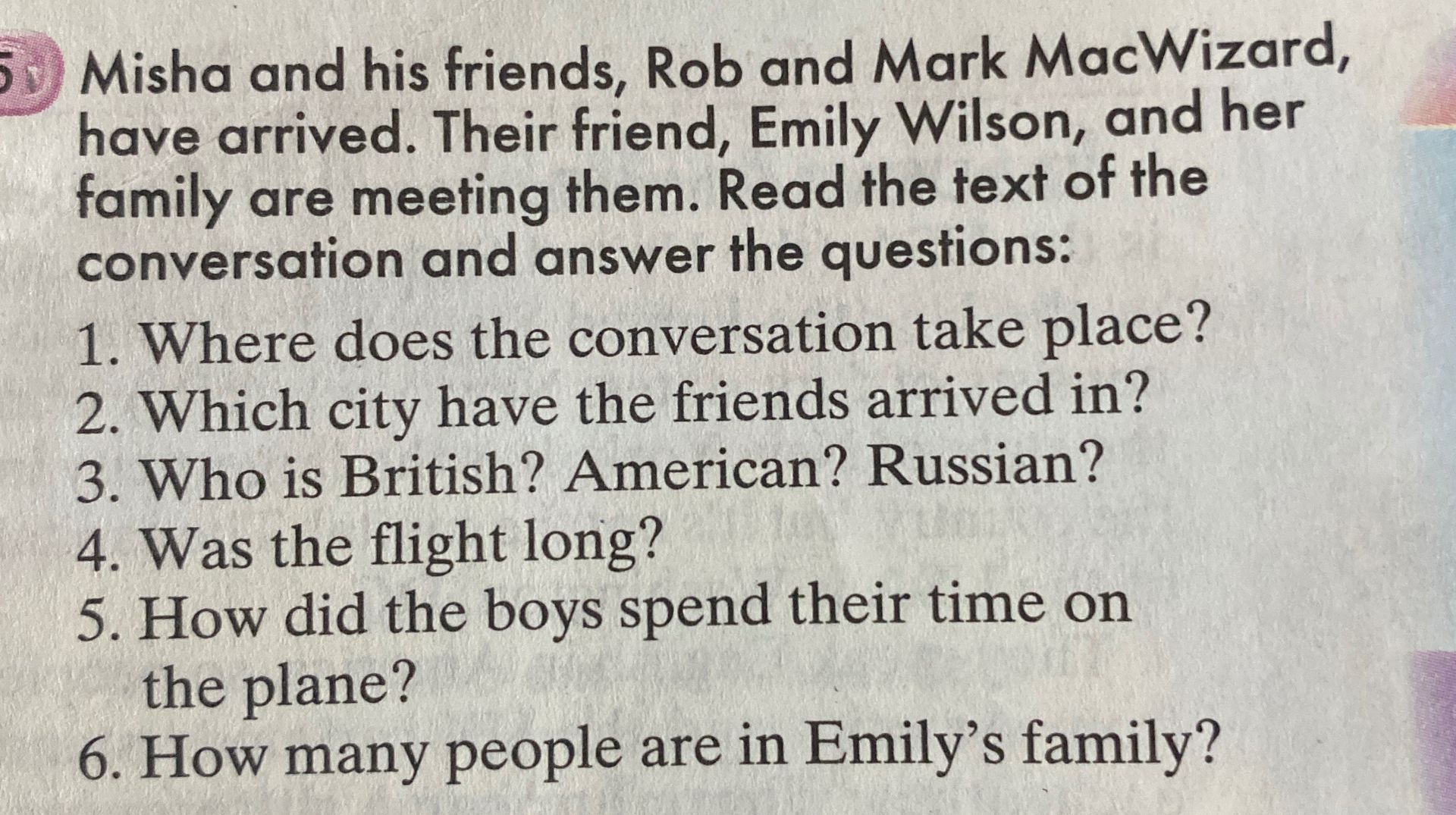 Фото задания: 4. Was the flight long?