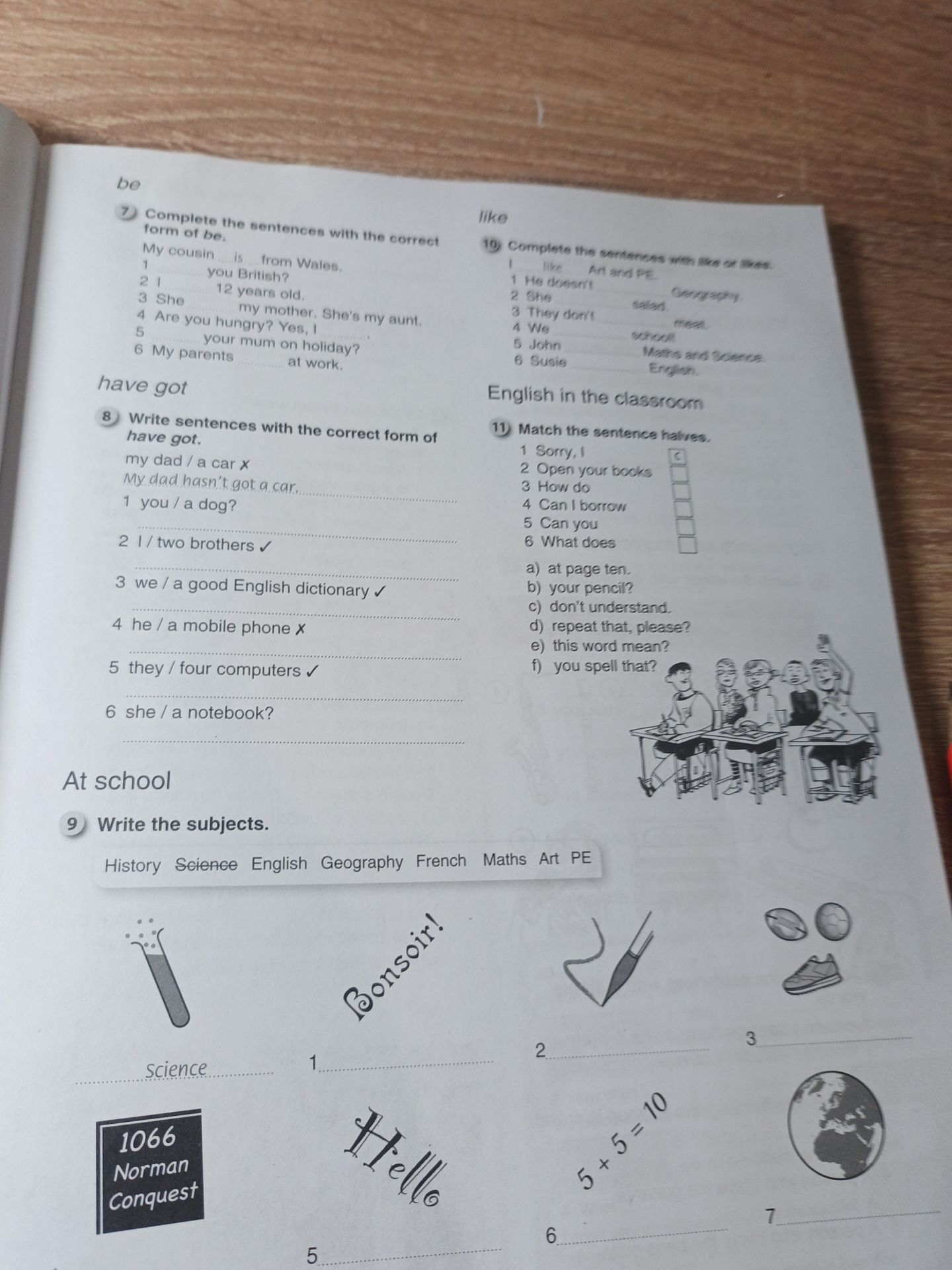 Фото задания: 11 Match the sentences. 1 Sorry, I 2 Open your books 3 How do 4 Can I borrow 5 Can you 6 What does a) at page ten. b) your…