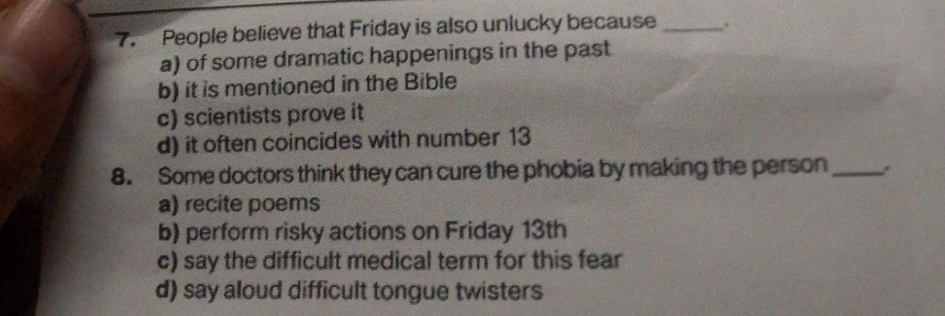 Фото задания: 8. Some doctors think they can cure the phobia by making the person a) recite poems b) perform risky actions on Friday 13th…