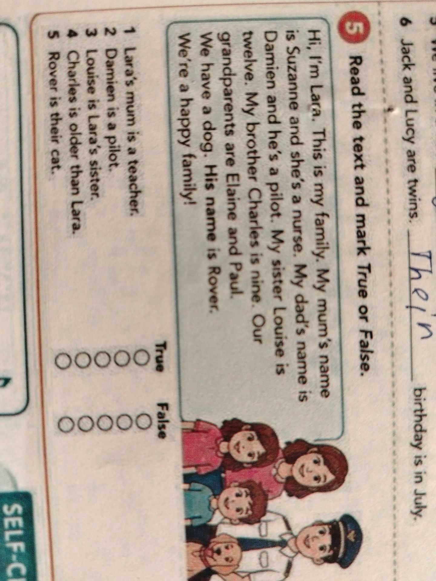 Фото задания: Read the text and mark True or False. Hi, I’m Lara. This is my family. My mum’s name is Suzanne and she’s a nurse. My dad’s…