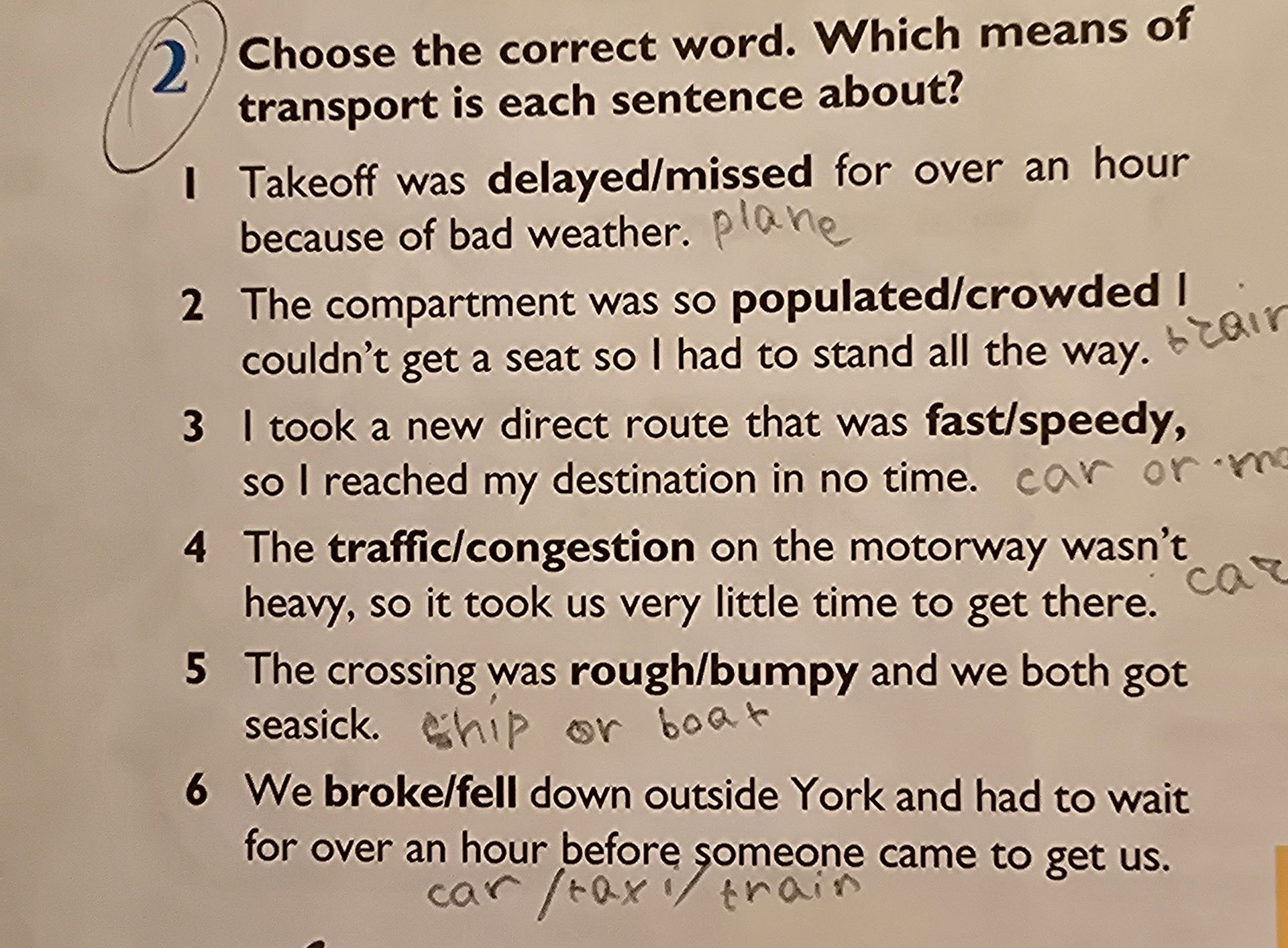 Фото задания: Choose the correct word. Which means of transport is each sentence about? 1. Takeoff was delayed/missed for over an hour…