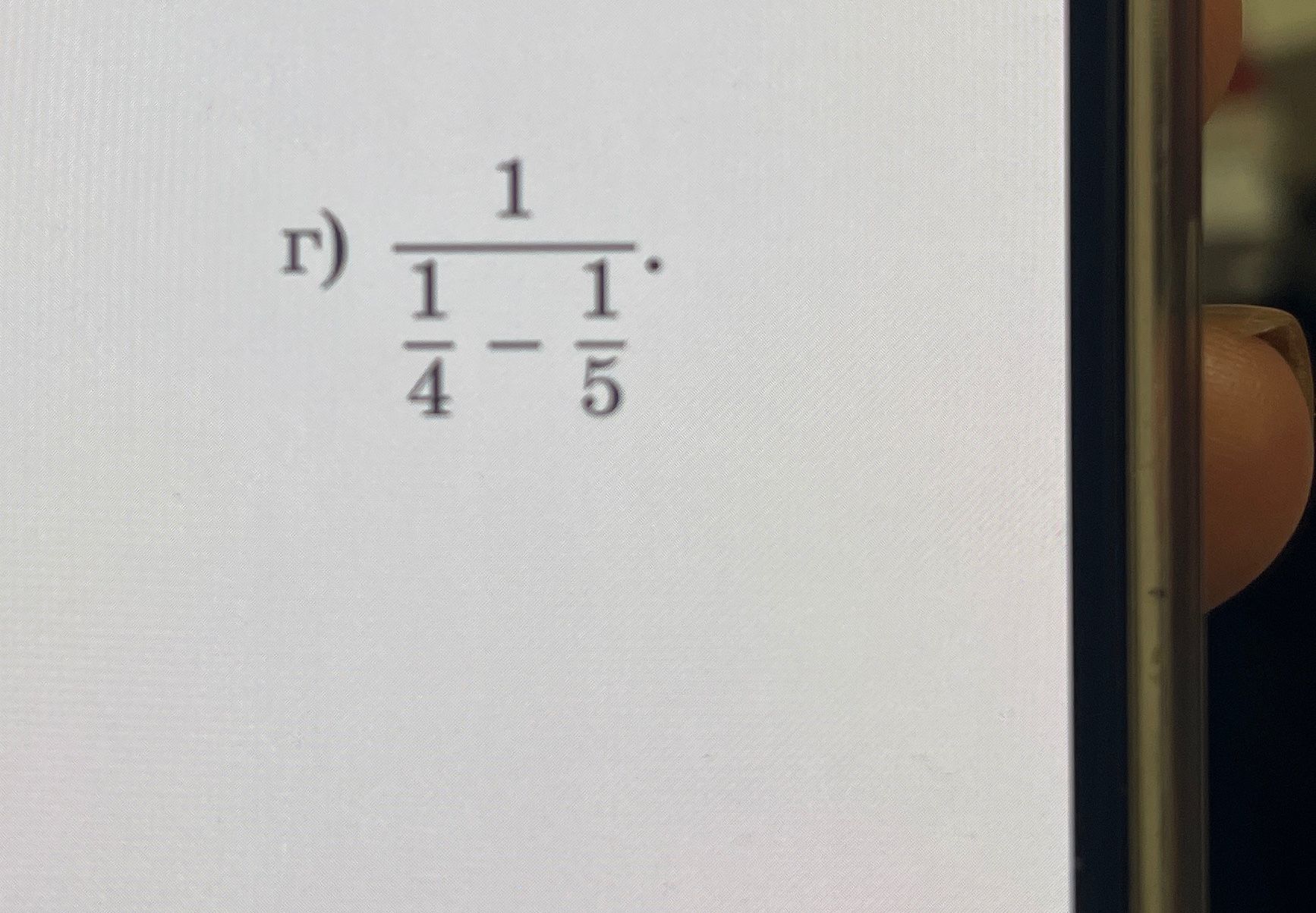 Фото задания: г) \(\dfrac{1}{\dfrac{1}{4}-\dfrac{1}{5}}\).
