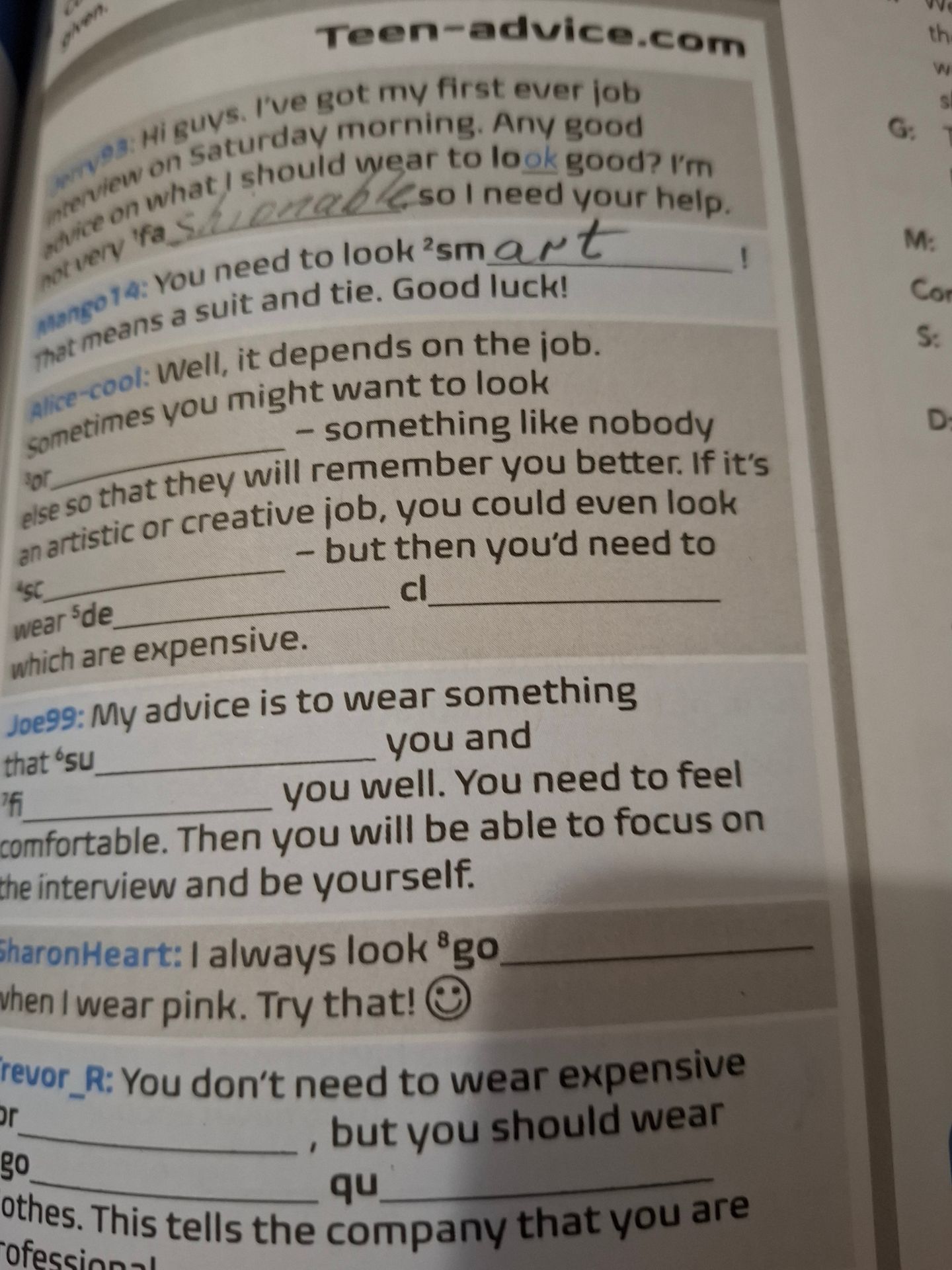Фото задания: Complete the advice about what to wear for a job interview. Hi guys. I’ve got my first ever job interview on Saturday…