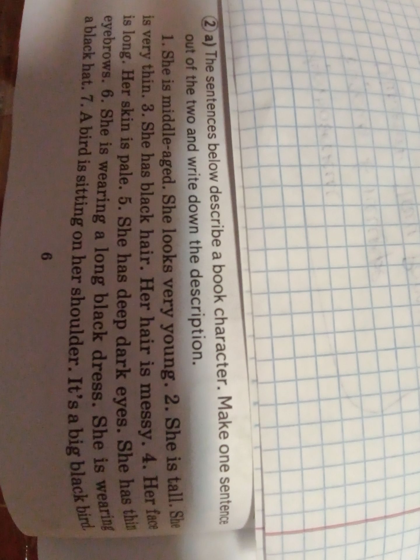 Фото задания: 2a) The sentences below describe a book character. Make one sentence out of the two and write down the description. 1. She is…