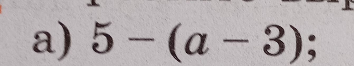 Фото задания: a) 5 − (a − 3)