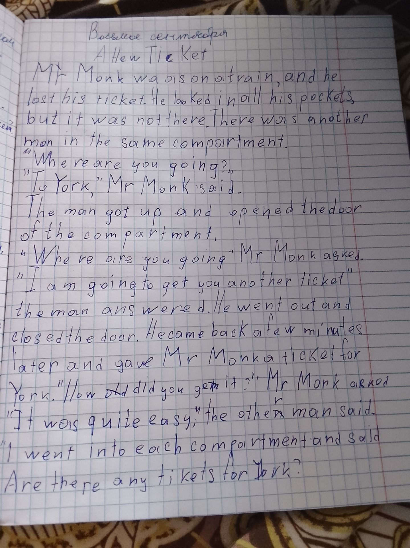 Фото задания: Handwritten English story: “A New Ticket”. Mr Monk was on a train, and he lost his ticket. He looked in all his pockets,…