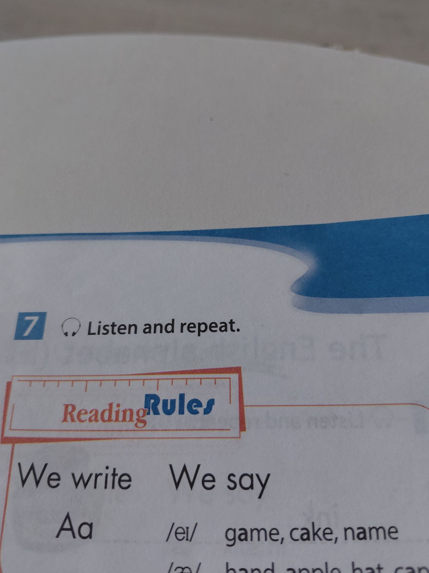 Фото задания: 7. Listen and repeat. Reading Rules: We write Aa — /eɪ/ — game, cake, name. [Остальная часть задания и аудиоматериал…