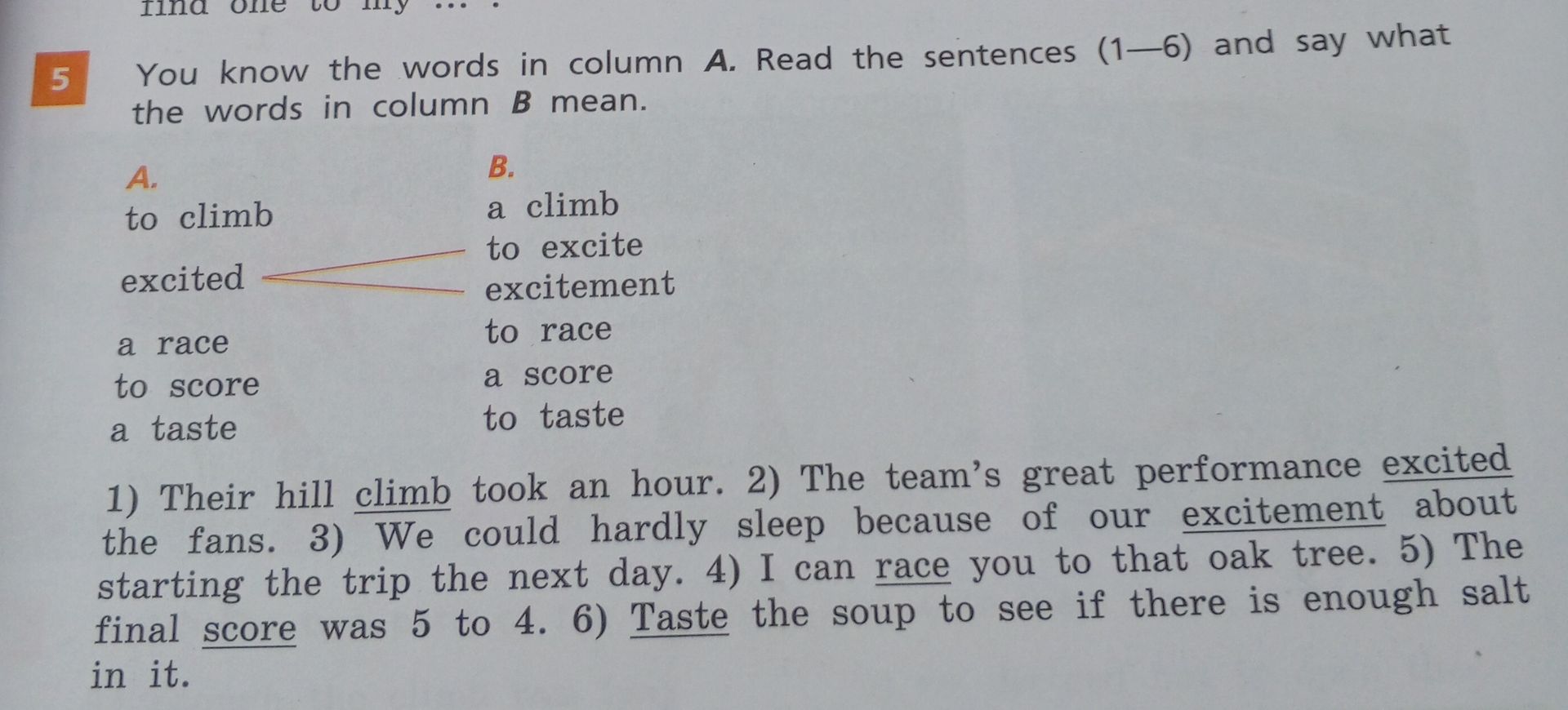 Фото задания: You know the words in column A. Read the sentences (1–6) and say what the words in column B mean. A: to climb, excited, a…