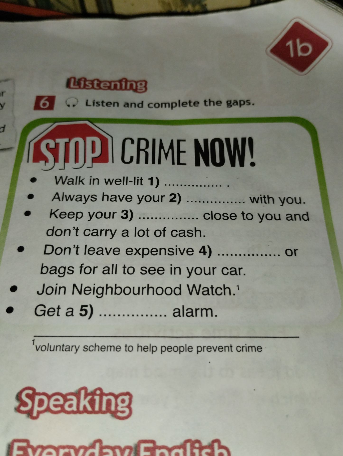 Фото задания: Listening. Listen and complete the gaps. STOP CRIME NOW! • Walk in well-lit 1) … . • Always have your 2) … with you. • Keep…