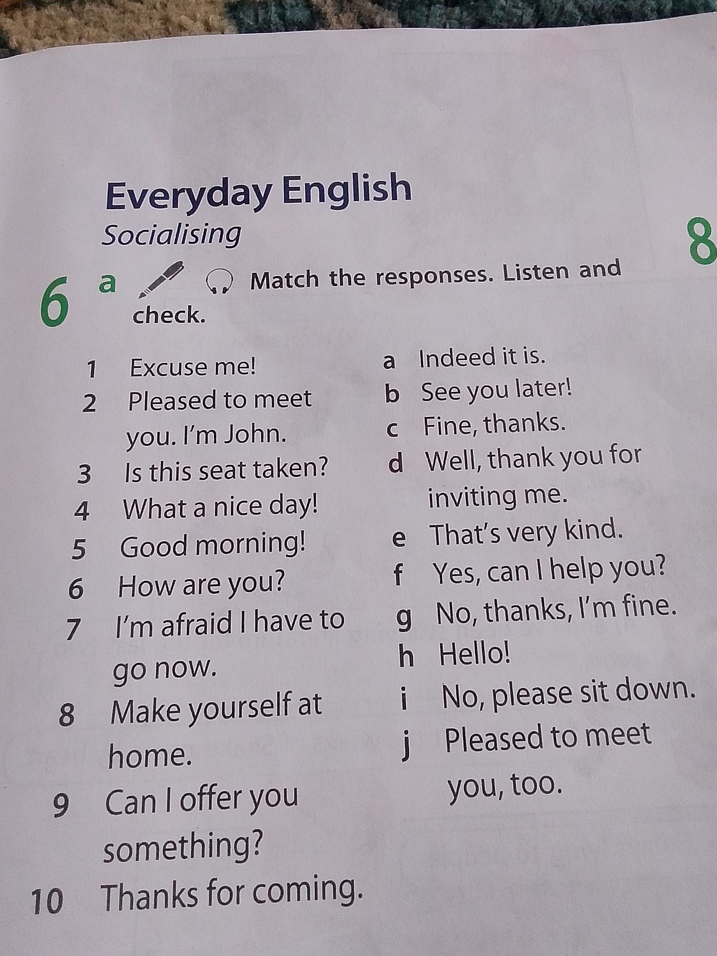 Фото задания: 6a Everyday English — Socialising. Match the responses. Listen and check. 1 Excuse me! 2 Pleased to meet you. I’m John. 3…