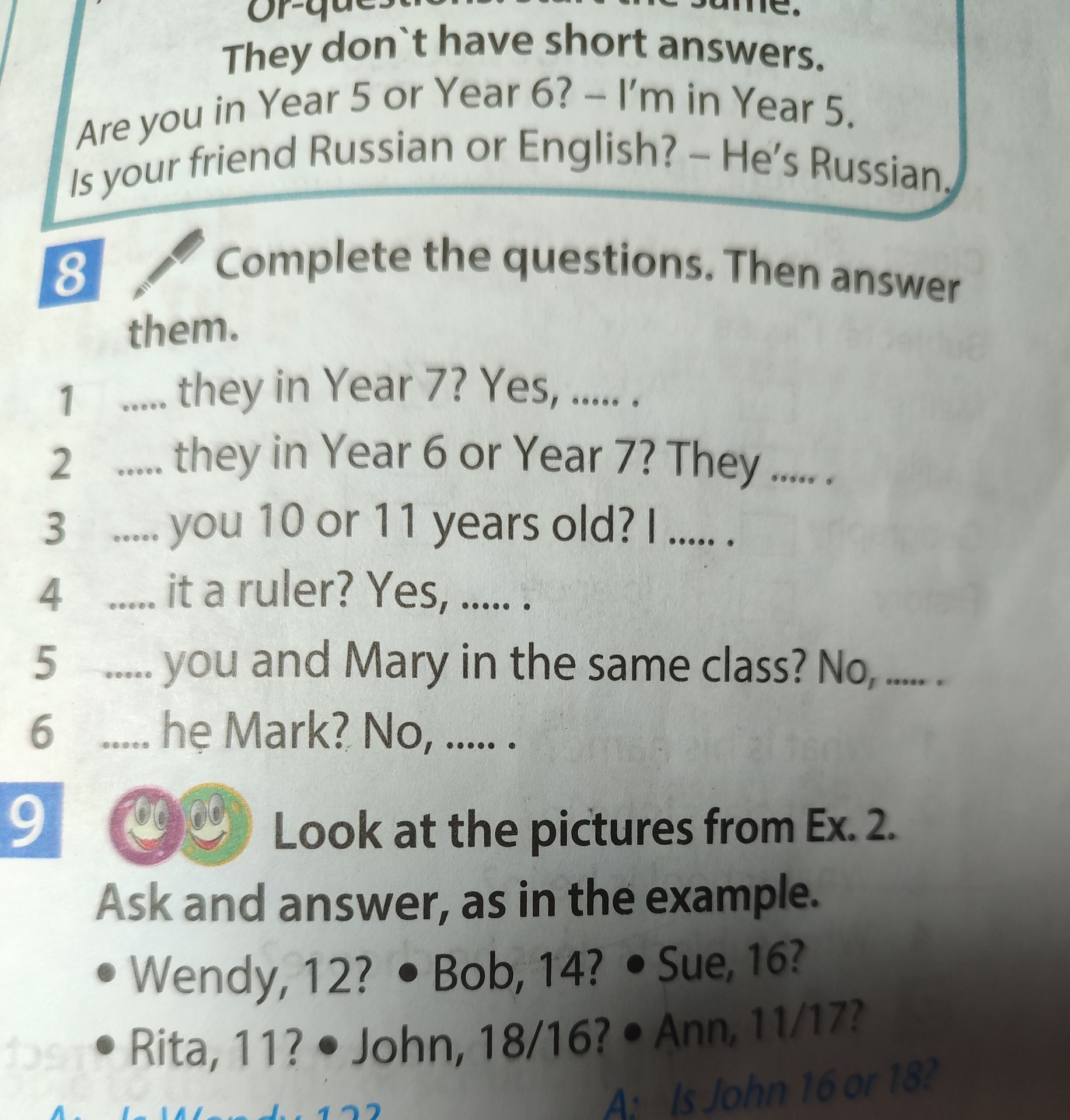 Фото задания: 9. Look at the pictures from Ex. 2. Ask and answer, as in the example. Wendy, 12? Bob, 14? Sue, 16? Rita, 11? John, 18/16?…