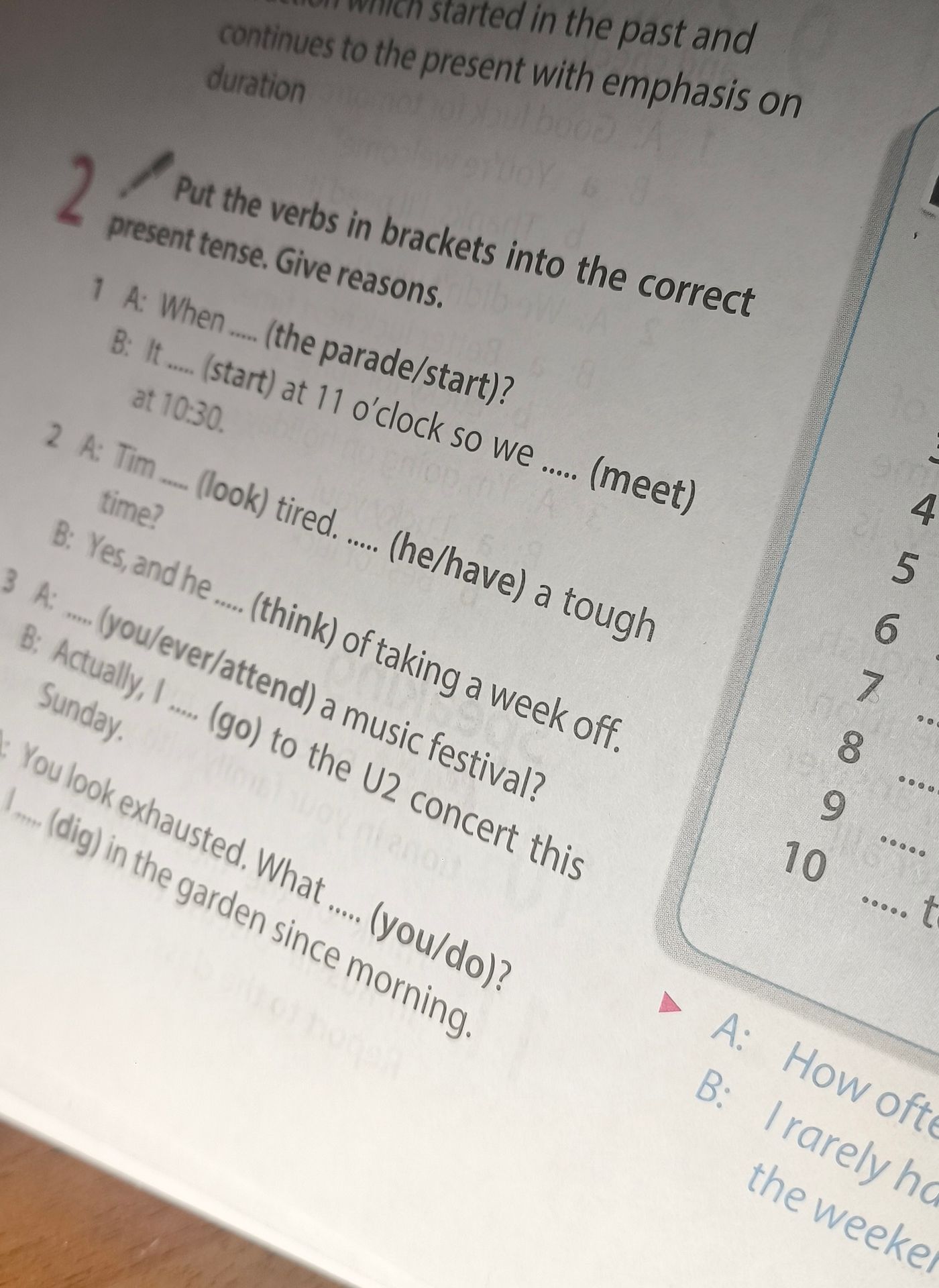 Фото задания: 2. Put the verbs in brackets into the correct present tense. Give reasons. 1A: When ... (the parade/start)? B: It ... (start)…