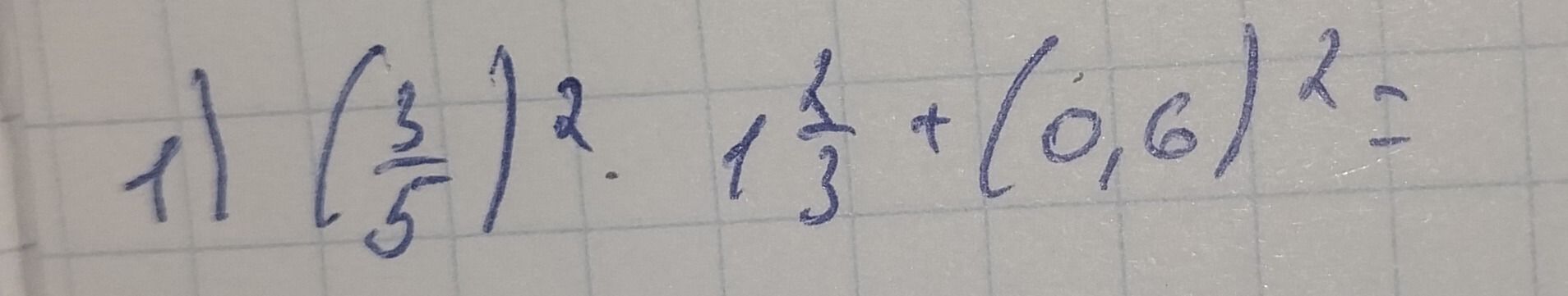 Фото задания: 1) \(\left(\frac{3}{5}\right)^2\)