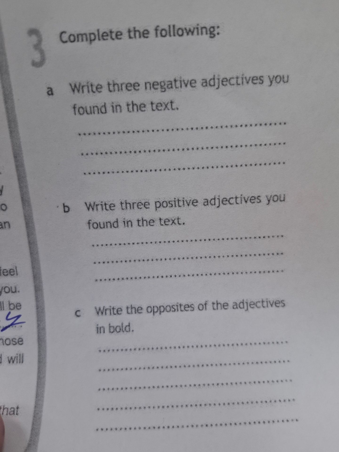 Фото задания: 3. Complete the following: a) Write three negative adjectives you found in the text. b) Write three positive adjectives you…