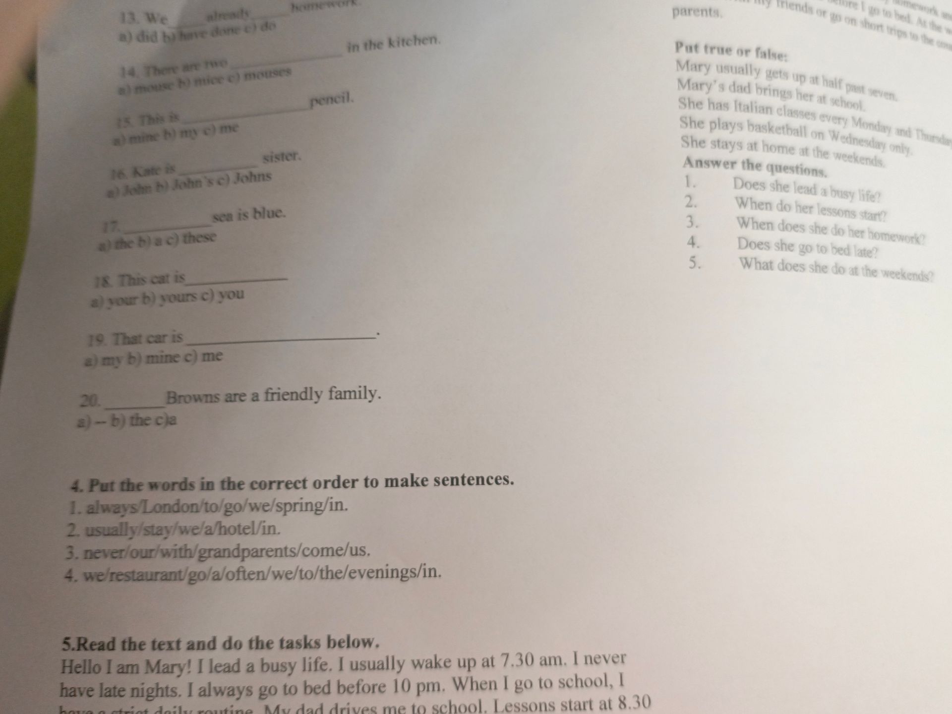 Фото задания: 5. Read the text and do the tasks below. Text: Hello I am Mary! I lead a busy life. I usually wake up at 7.30 am. I never…