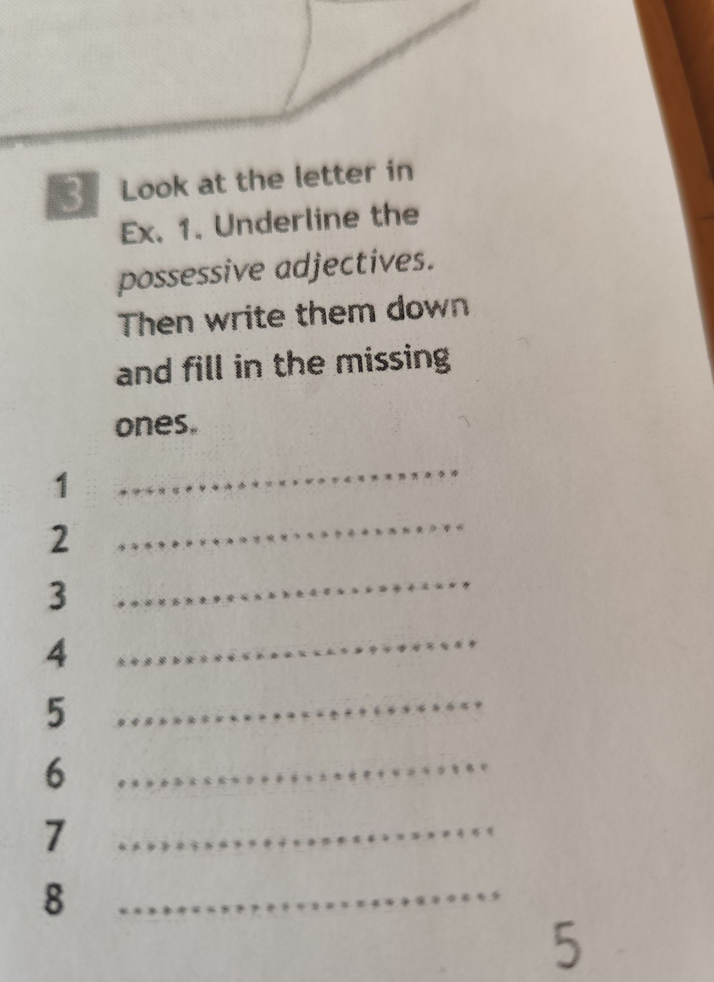 Фото задания: Ex. 1. Look at the letter in each sentence. Underline the possessive adjectives. Then write them down and fill in the missing…