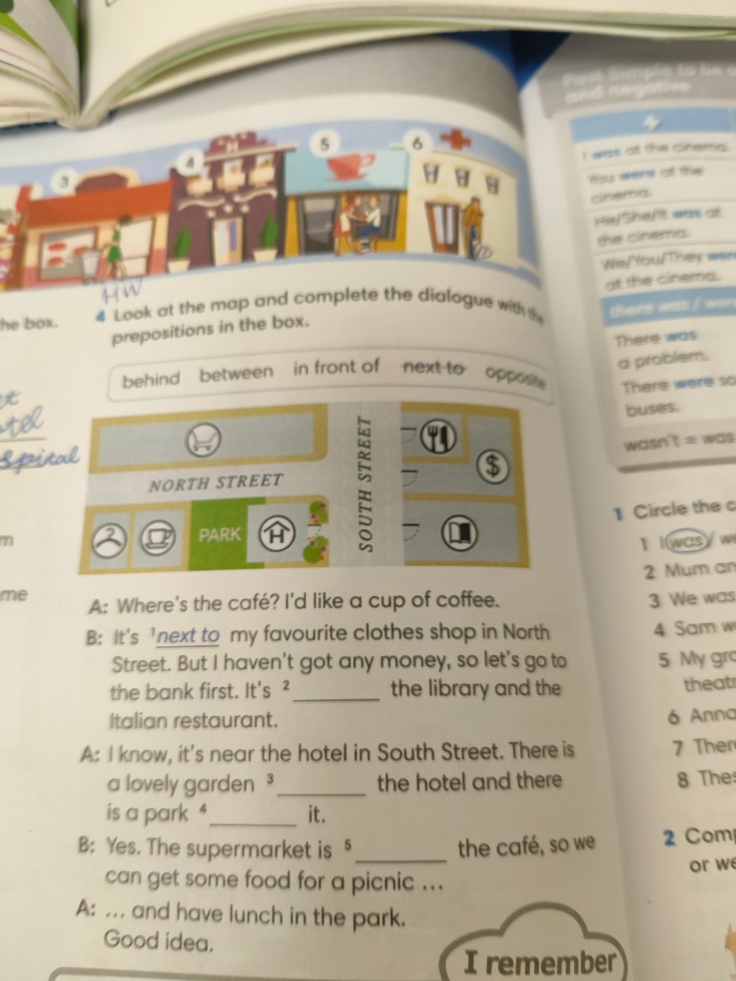 Фото задания: 4. Look at the map and complete the dialogue with the prepositions in the box: behind, between, in front of, next to,…