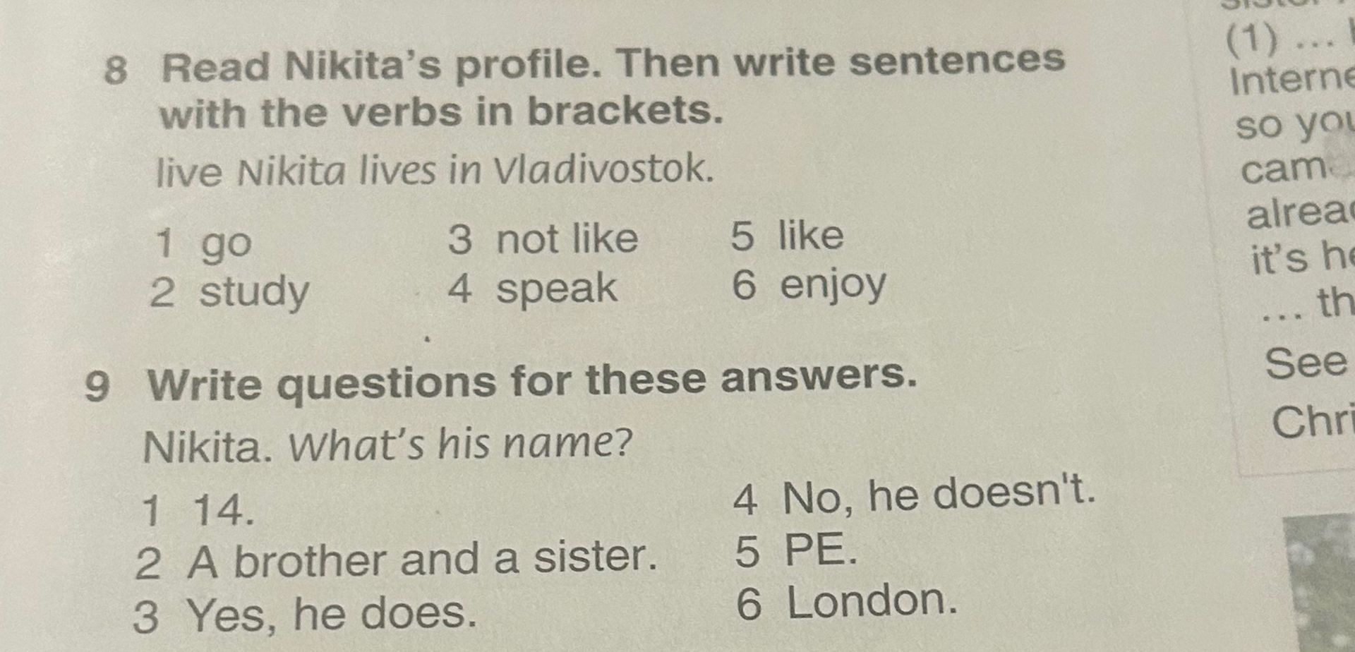 Фото задания: 8. Read Nikita’s profile. Then write sentences with the verbs in brackets. Nikita lives in Vladivostok. 1 go 2 study 3 not…