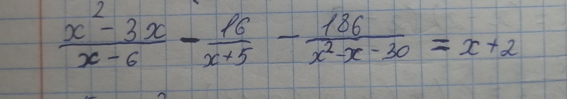 Фото задания: \(\frac{x^2-3x}{x-6}-\frac{16}{x+5}-\frac{186}{x^2-x-30}=x+2\)