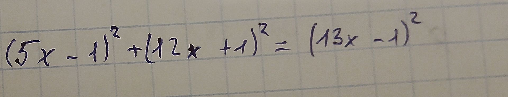 Фото задания: \((5x-1)^2+(12x+1)^2=(13x-1)^2\)