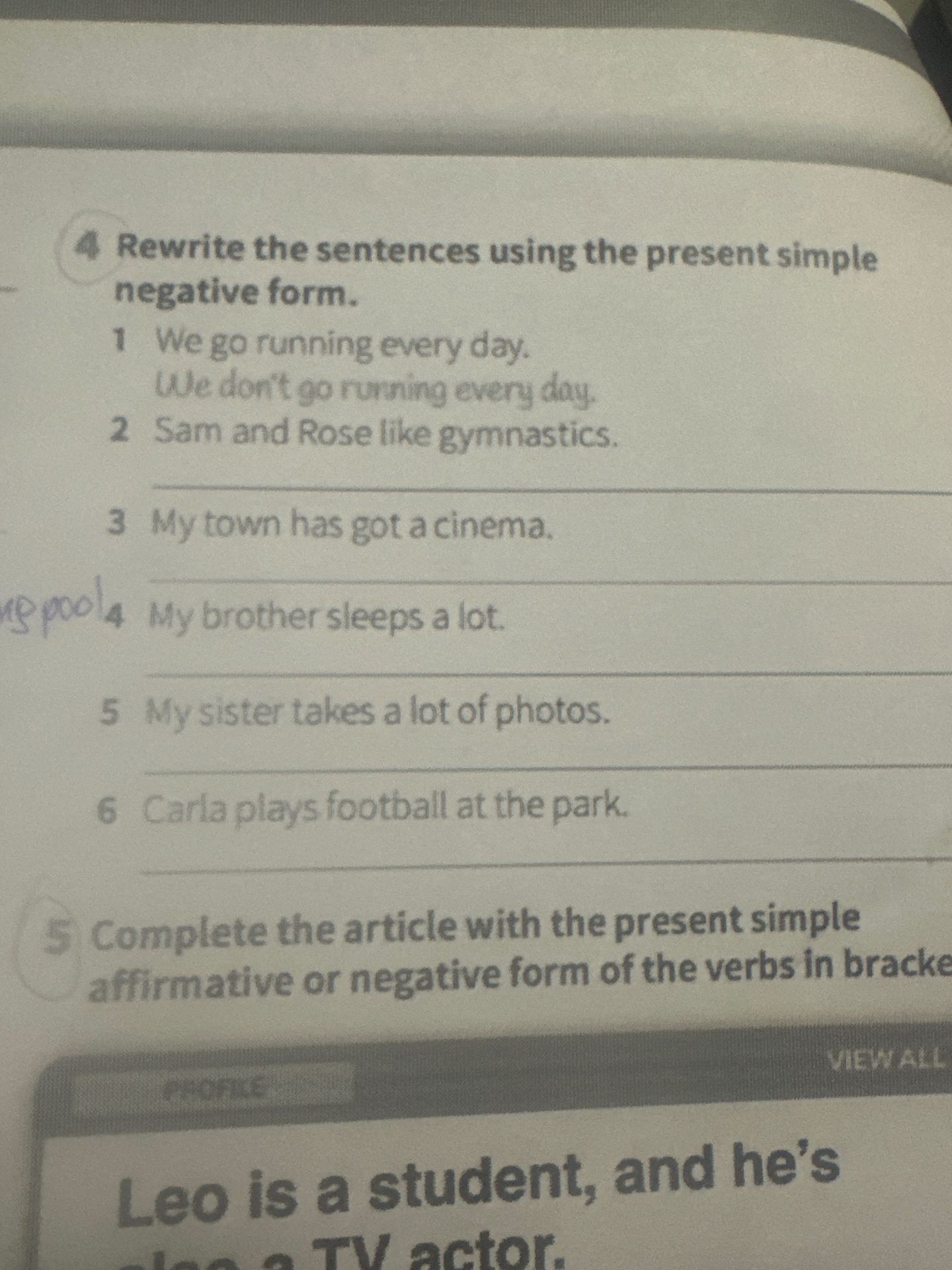 Фото задания: Rewrite the sentences using the present simple negative form. 1. We go running every day. 2. Sam and Rose like gymnastics. 3.…