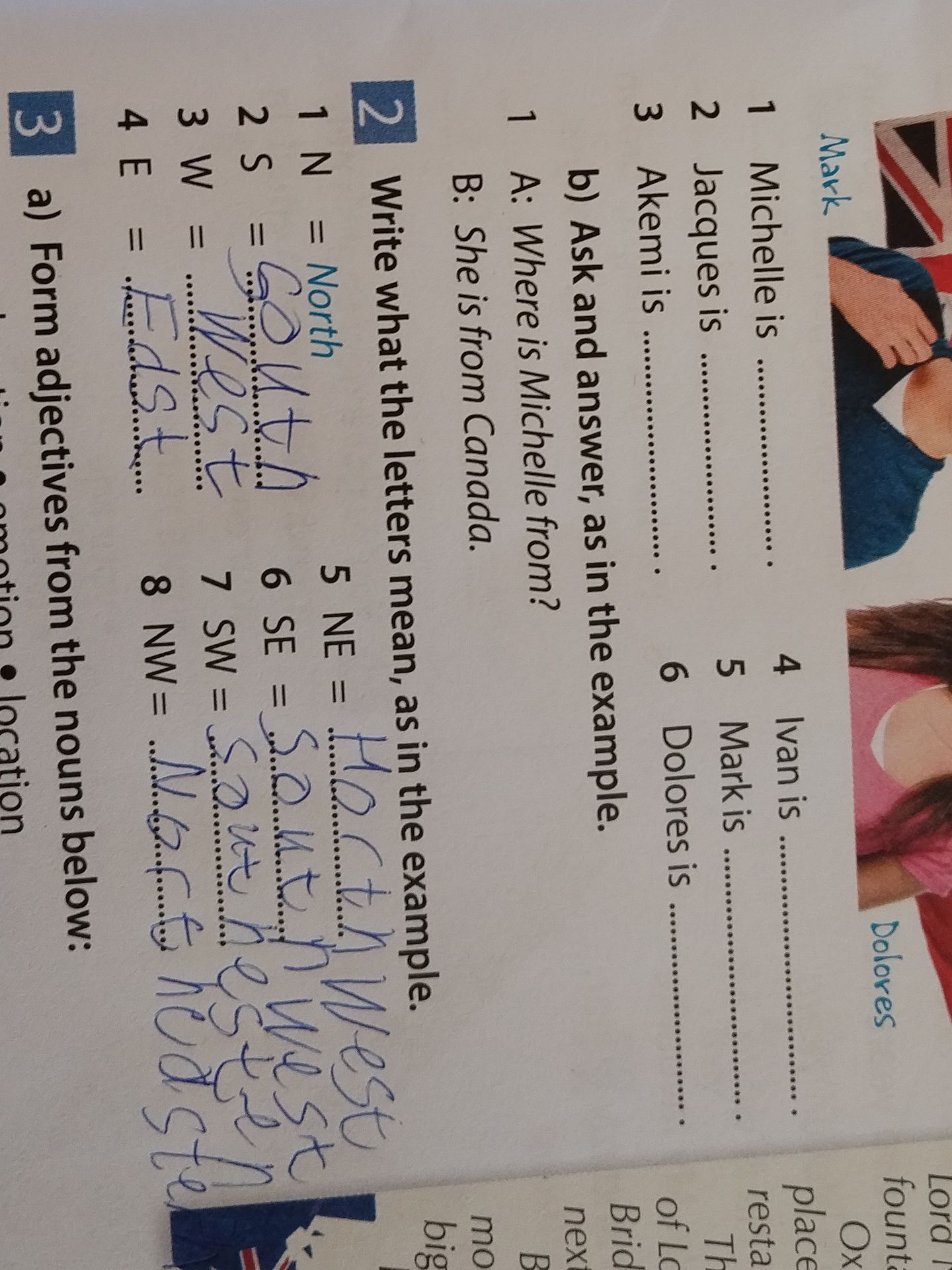 Фото задания: 1. Michelle is … . 2. Jacques is … . 3. Akemi is … . 4. Ivan is … . 5. Mark is … . 6. Dolores is … .