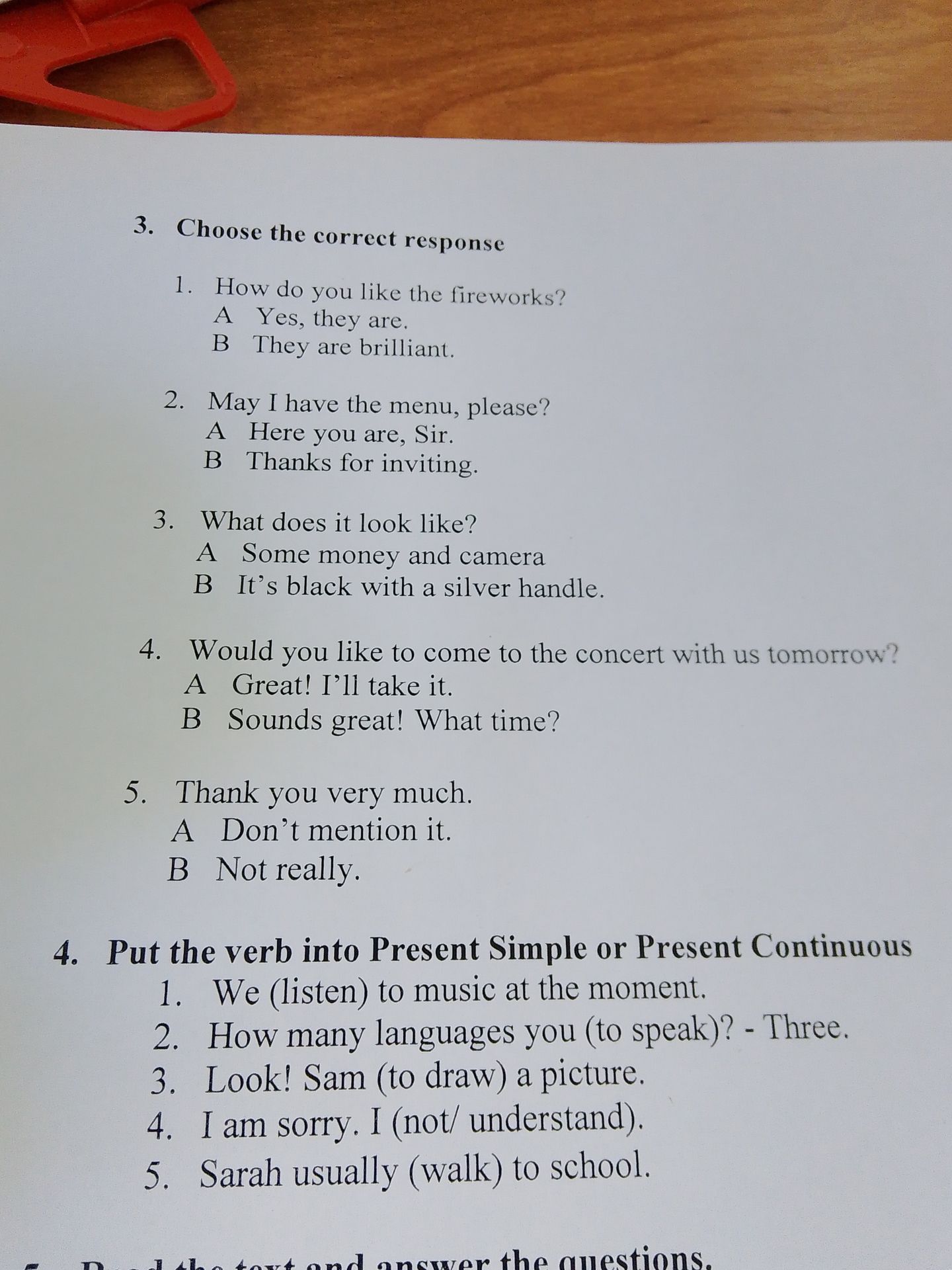 Фото задания: 4. Put the verb into Present Simple or Present Continuous. 1. We (listen) to music at the moment. 2. How many languages you…