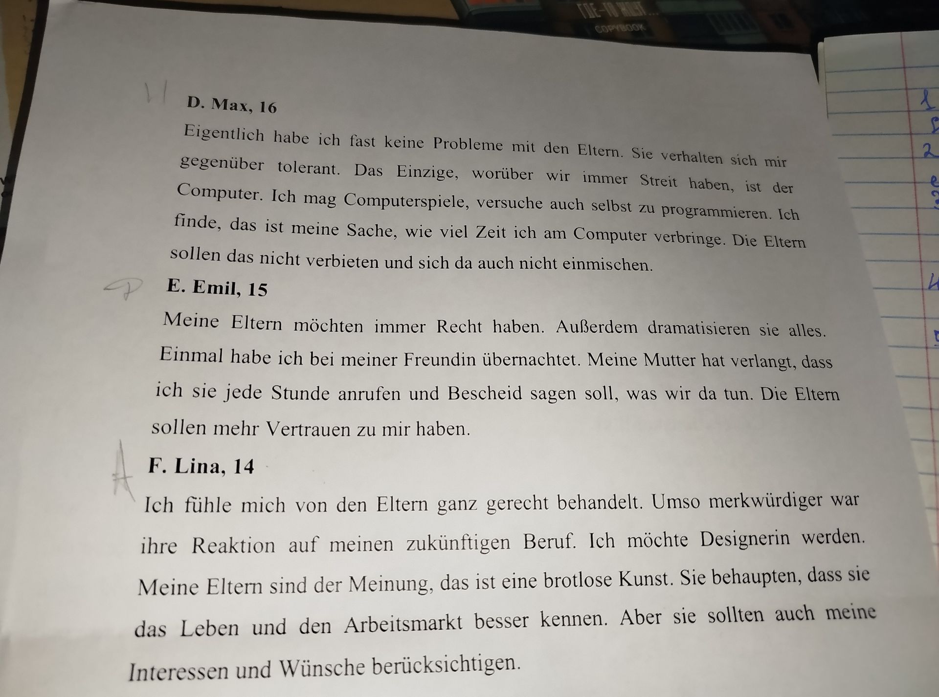 Фото задания: D. Max, 16: Eigentlich habe ich fast keine Probleme mit den Eltern. Sie verhalten sich mir gegenüber tolerant. Das Einzige,…