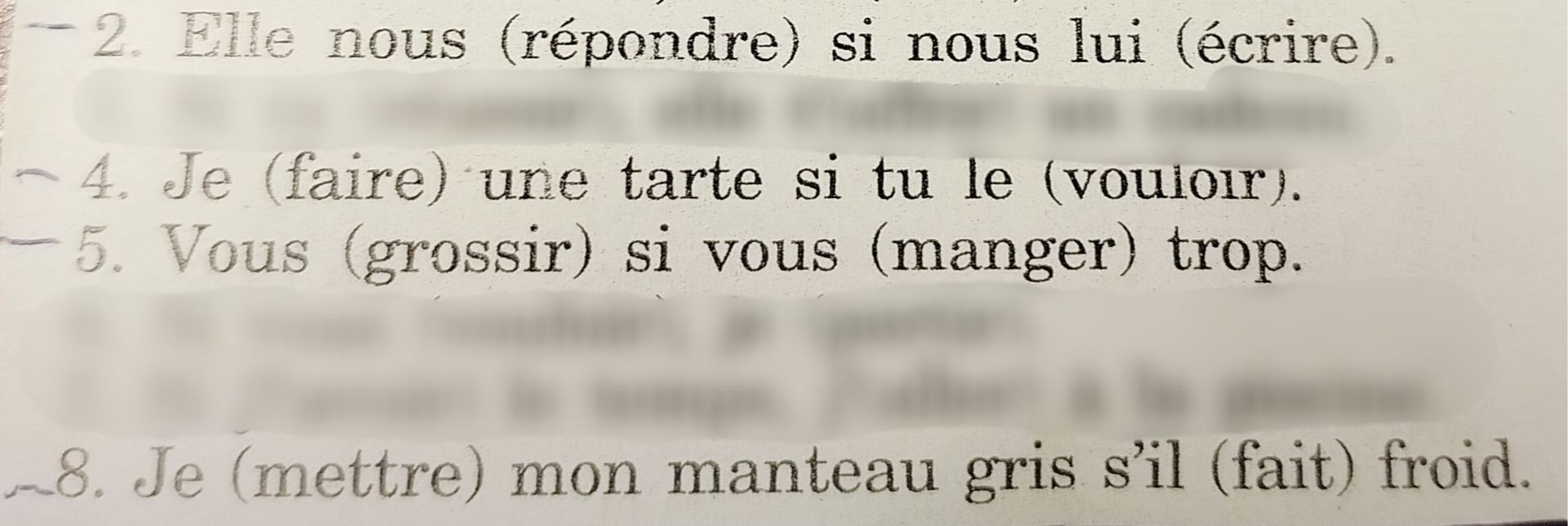 Фото задания: 2. Elle nous (répondre) si nous lui (écrire).