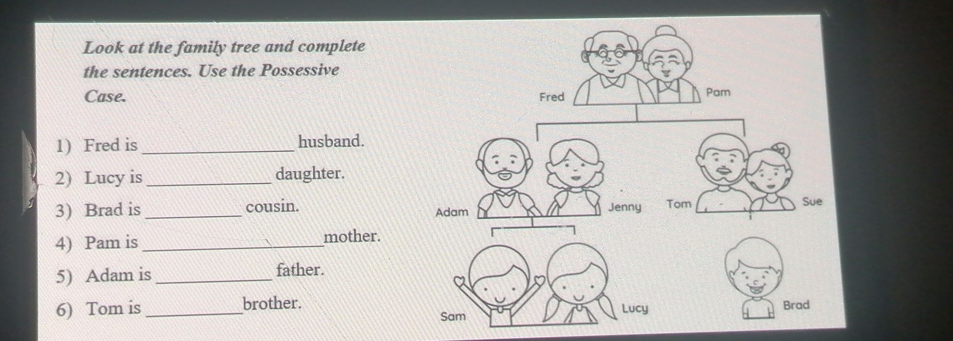 Фото задания: Look at the family tree and complete the sentences. Use the Possessive Case. 1) Fred is ______ husband. 2) Lucy is ______…