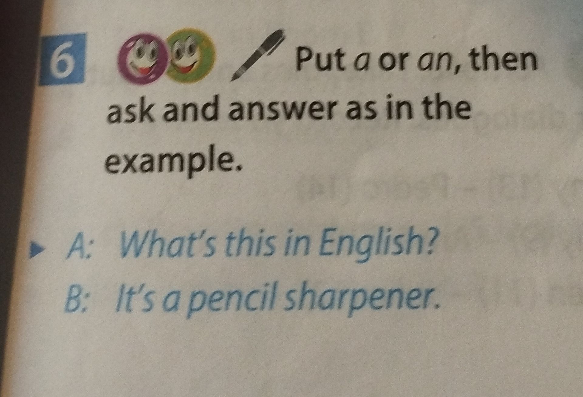Фото задания: Put a or an, then ask and answer as in the example. [Изображён точильный станок для карандашей]