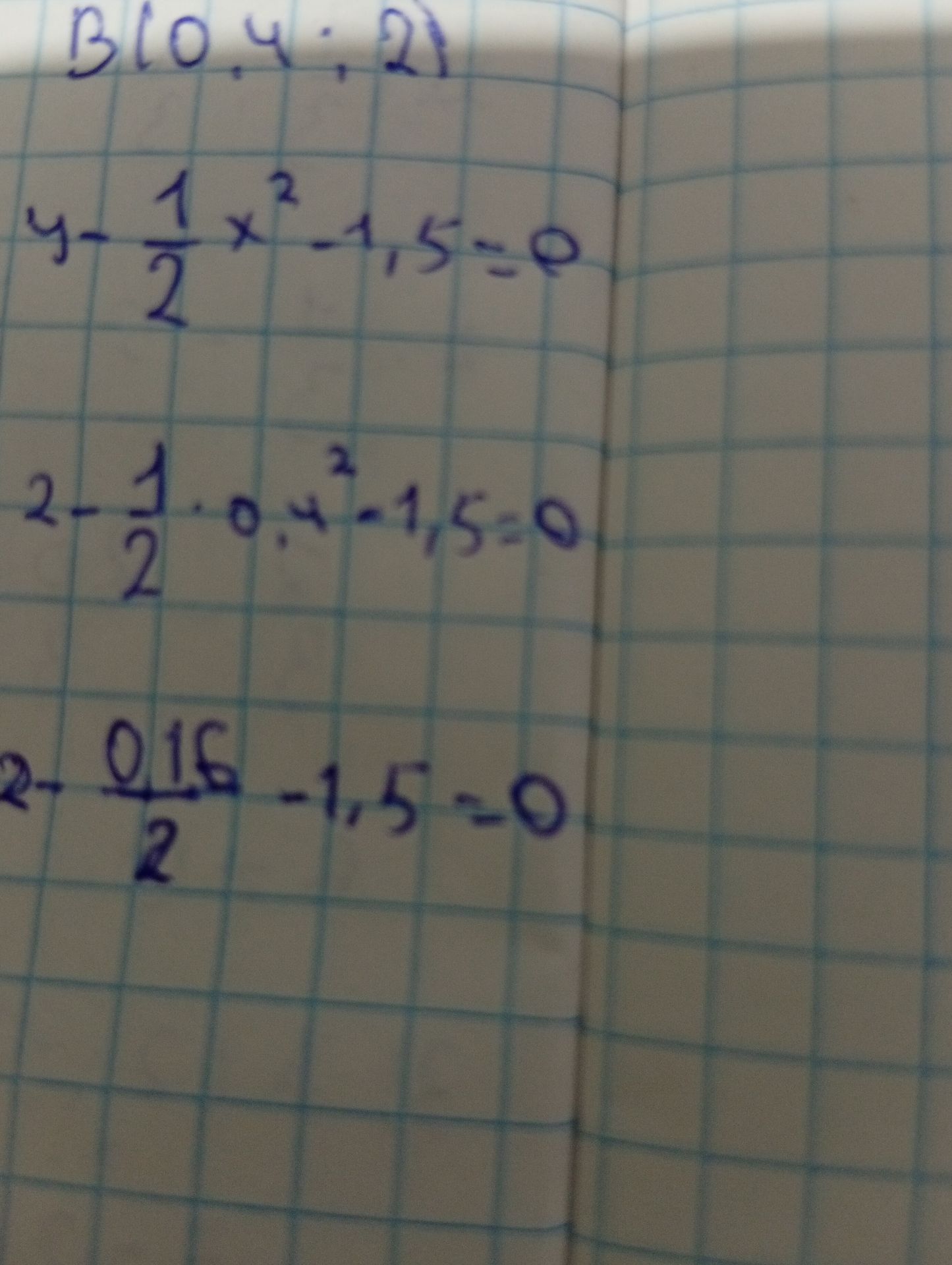 Фото задания: Проверить, принадлежат ли точки B(2; 4) и B(0,4; 2) графику функции, заданному уравнением y − 1/2x² − 1,5 = 0.