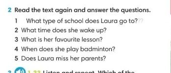 Фото задания: 2. Read the text again and answer the questions. 1) What type of school does Laura go to? 2) What time does she wake up? 3)…