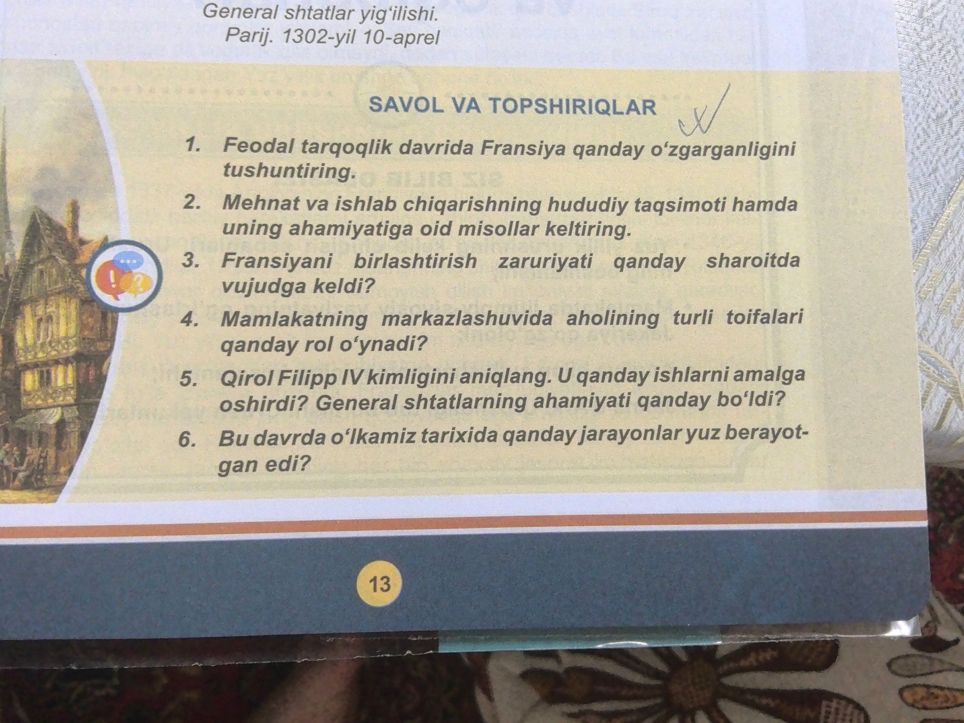 Фото задания: 5. Qirol Filipp IV kimligini aniqlang. U qanday ishlarni amalga oshirdi? General shtatlarning ahamiyati qanday bo‘ldi?
