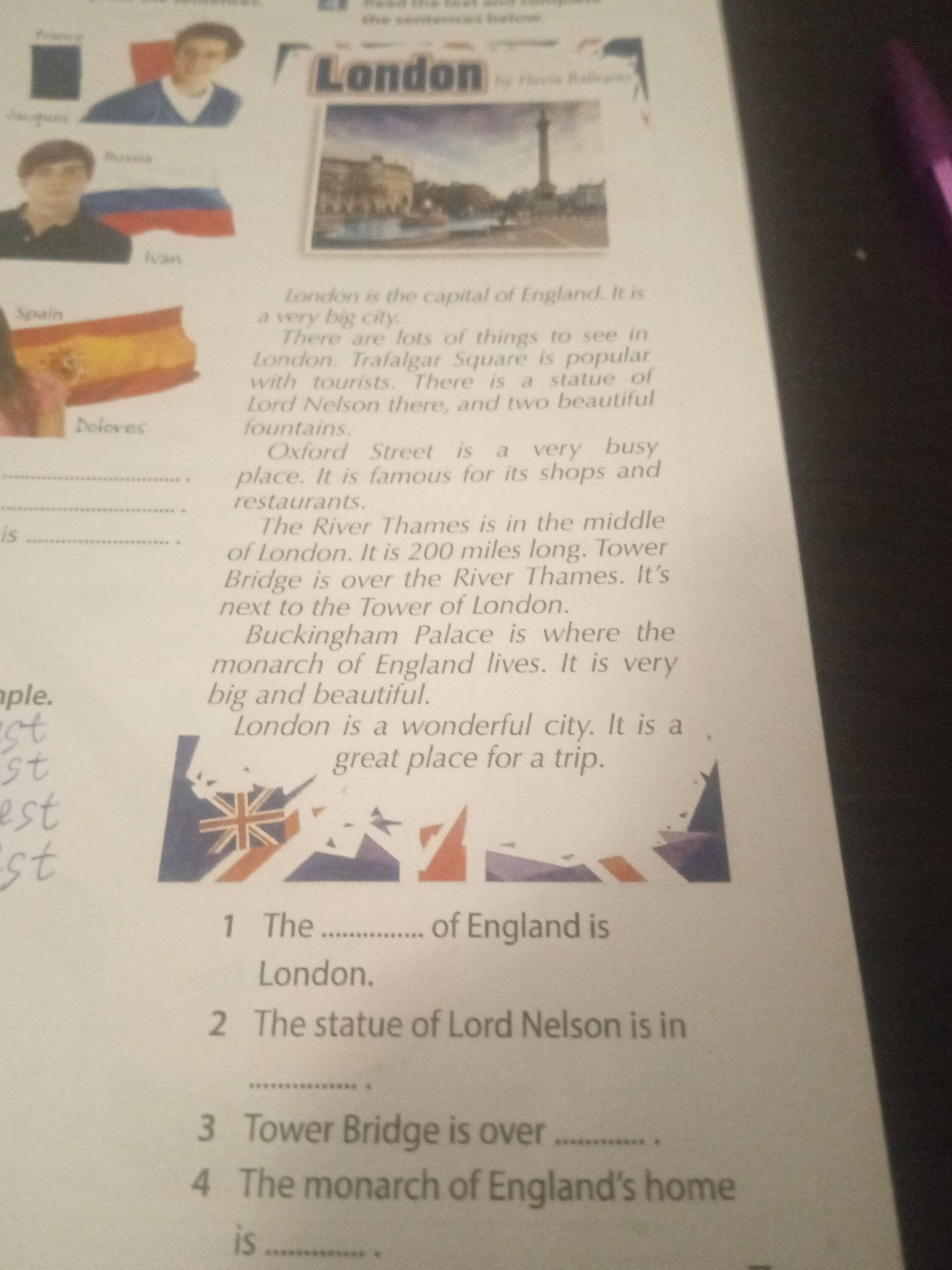 Фото задания: 1. The capital of England is London.