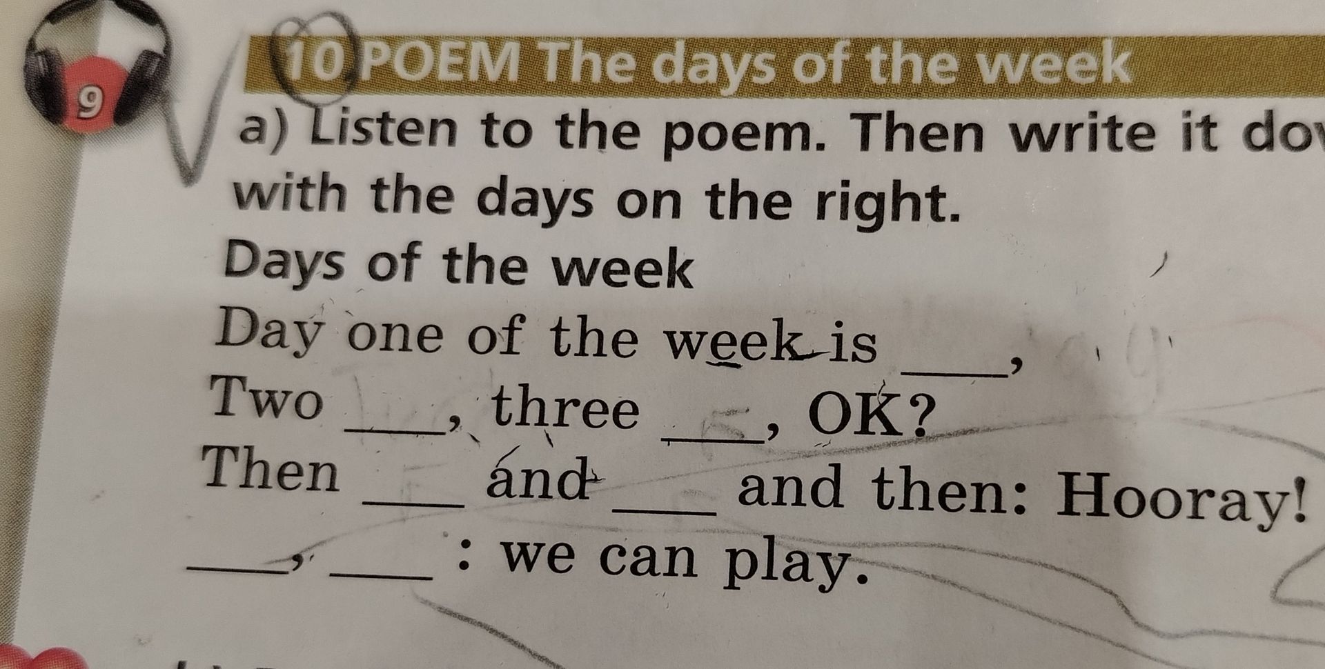Фото задания: a) Listen to the poem. Then write it down with the days on the right. Days of the week. Day one of the week is ____, Two…