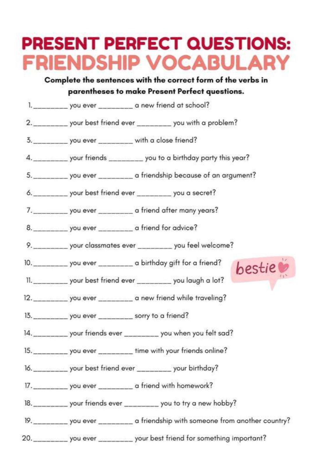 Фото задания: 2. ______ your best friend ever ______ you with a problem?