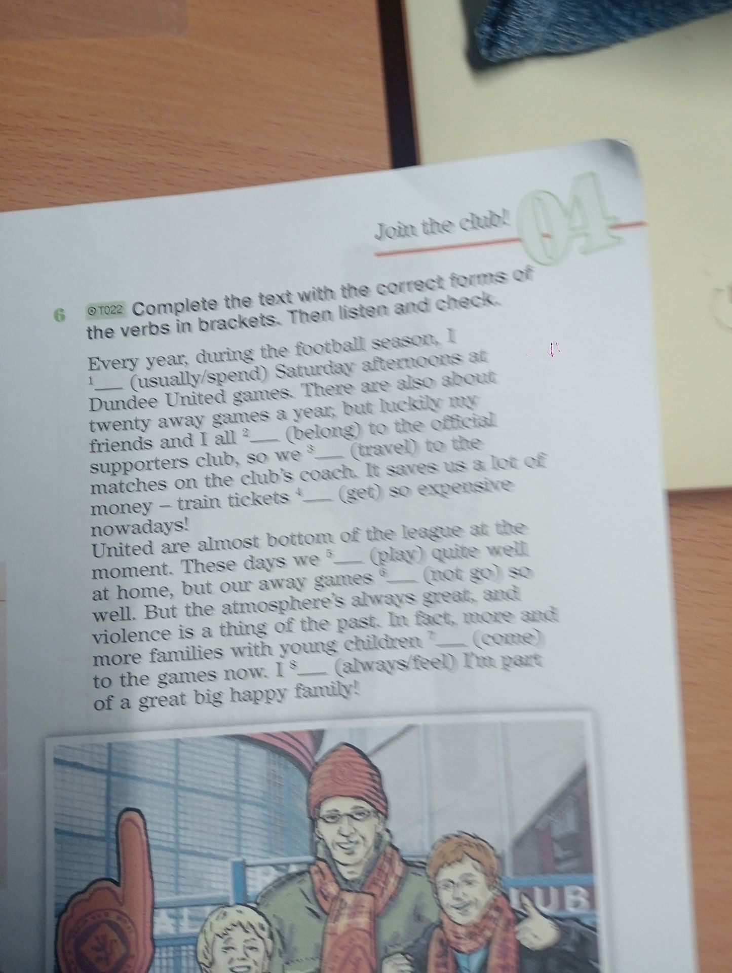 Фото задания: Complete the text with the correct forms of the verbs in brackets. Then listen and check. Every year, during the football…