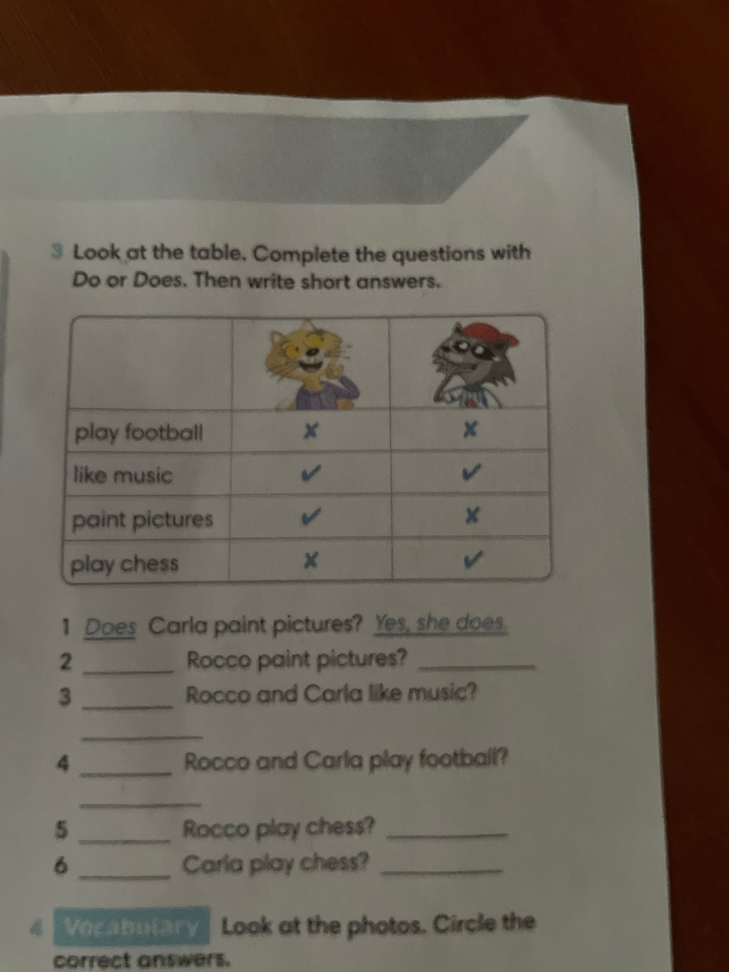 Фото задания: 3. Look at the table. Complete the questions with Do or Does. Then write short answers. 1. Does Carla paint pictures? 2.…