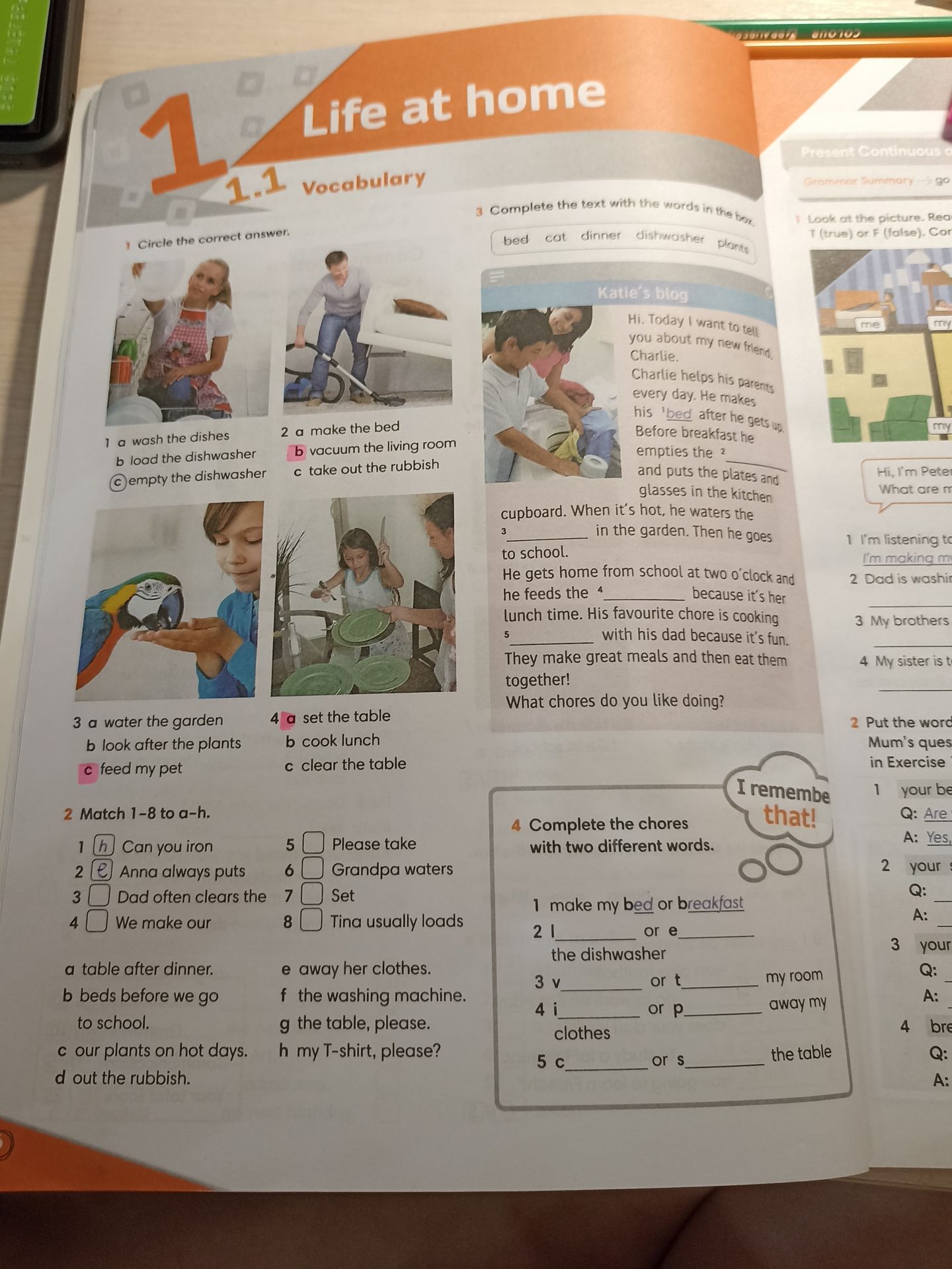 Фото задания: 4. Complete the chores with two different words. 1) make my bed or breakfast 2) l________ or e________ the dishwasher 3)…