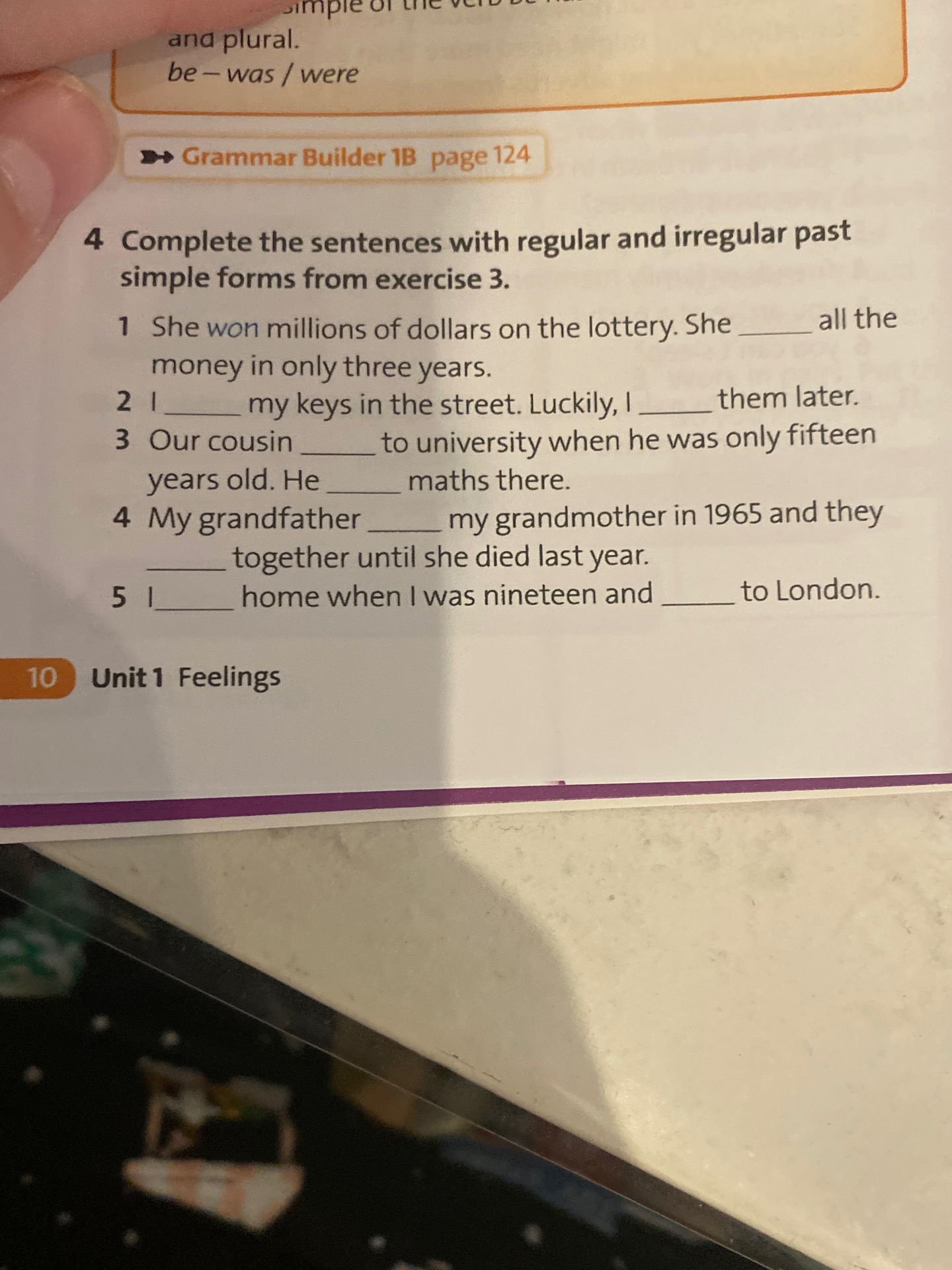 Фото задания: 4 Complete the sentences with regular and irregular past simple forms from exercise 3. 1 She won millions of dollars on the…
