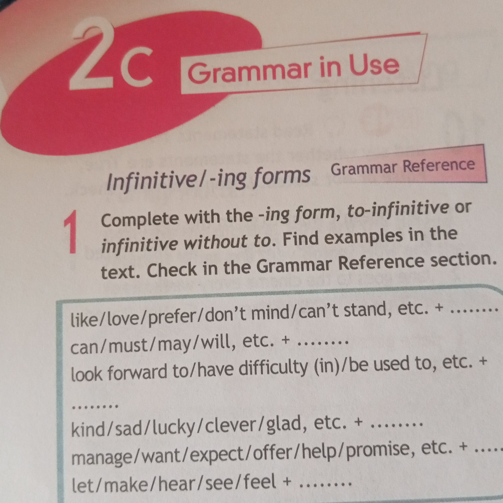 Фото задания: Complete with the -ing form, to-infinitive or infinitive without to. Find examples in the text. Check in the Grammar…
