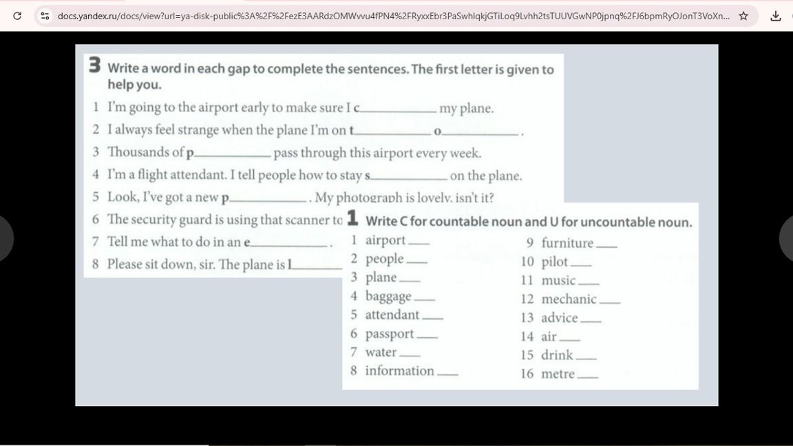 Фото задания: 3. Write a word in each gap to complete the sentences. The first letter is given to help you. 1) I’m going to the airport…