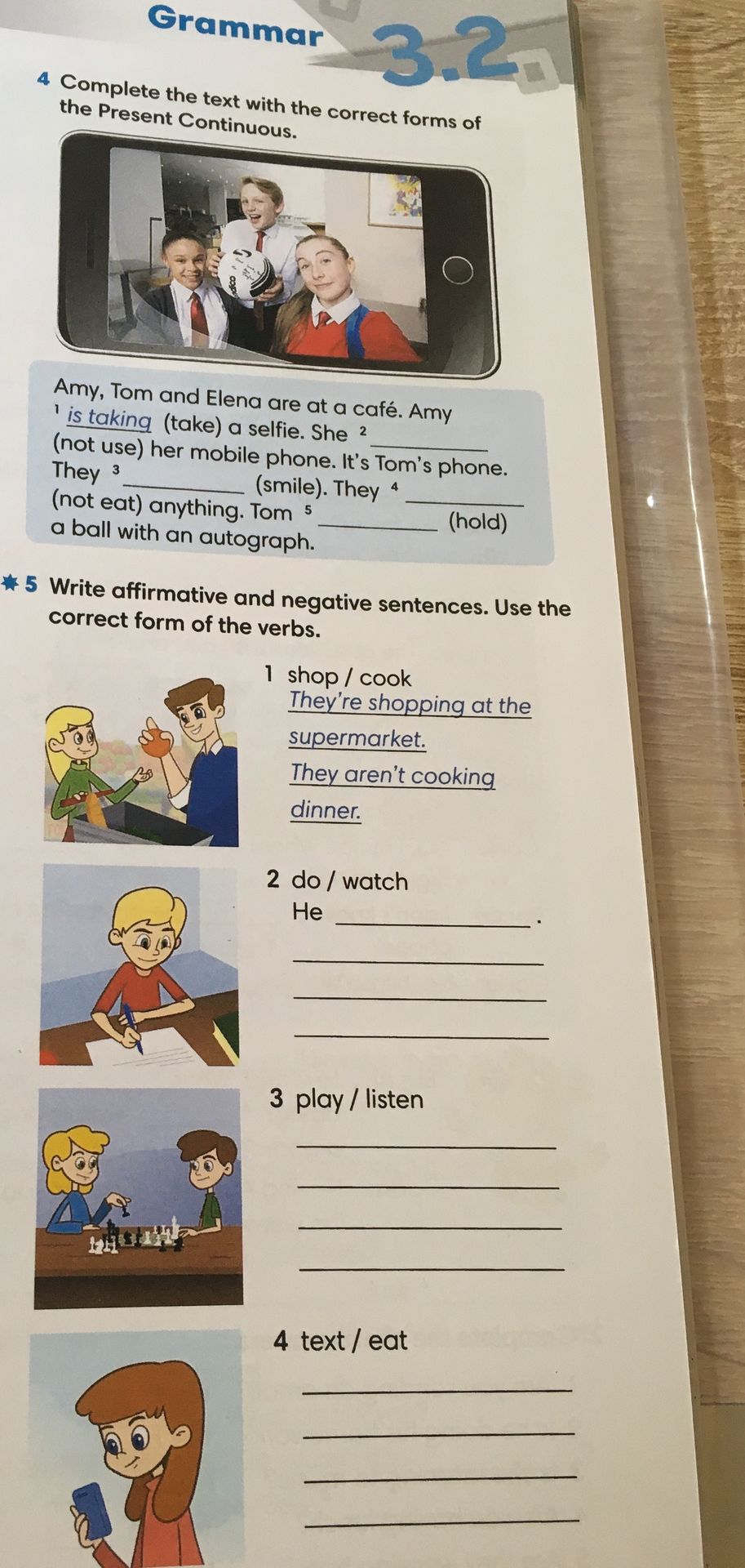 Фото задания: 4 Complete the text with the correct forms of the Present Continuous. Amy, Tom and Elena are at a café. Amy 1 ___ (take) a…
