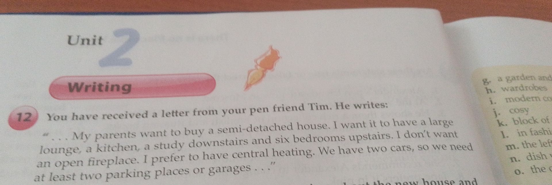 Фото задания: 12. You have received a letter from your pen friend Tim. He writes: “... My parents want to buy a semi-detached house. I want…