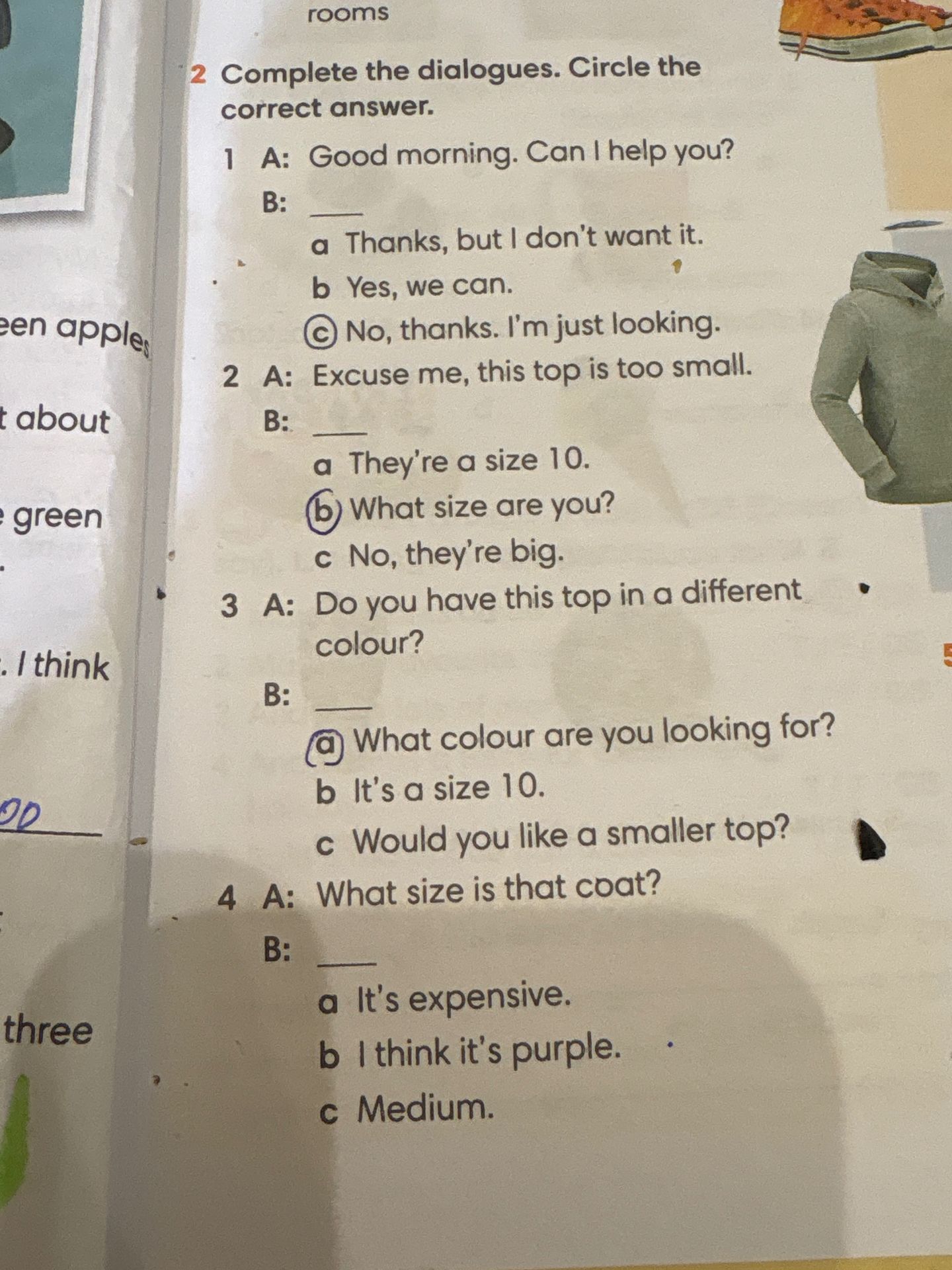 Фото задания: 2. Complete the dialogues. Circle the correct answer. 1) A: Good morning. Can I help you? B: a) Thanks, but I don’t want…