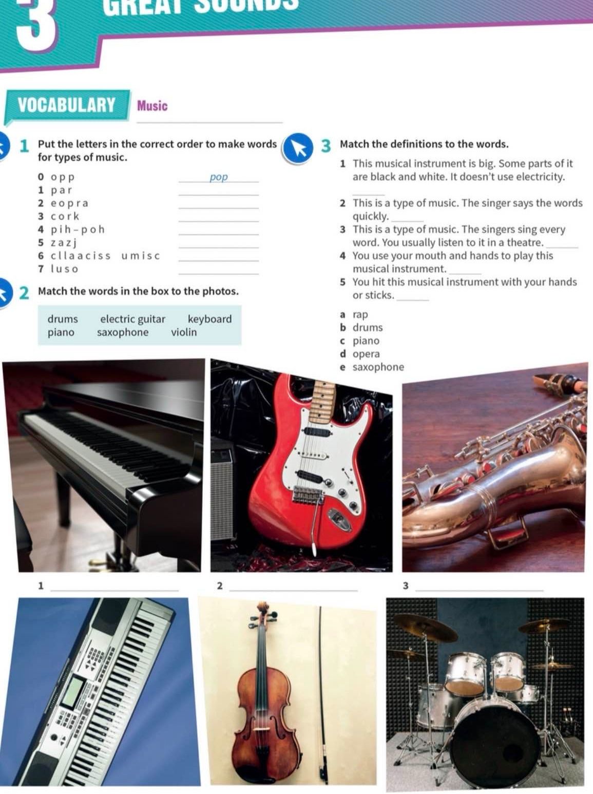 Фото задания: 2. Match the words in the box to the photos: drums, electric guitar, keyboard, piano, saxophone, violin.
